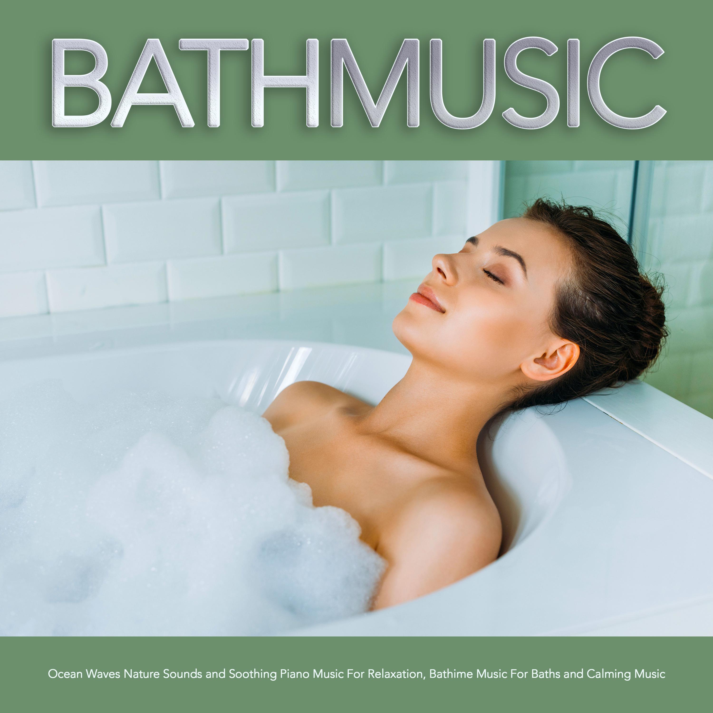 Soothing Bathtime Music With Ocean Waves