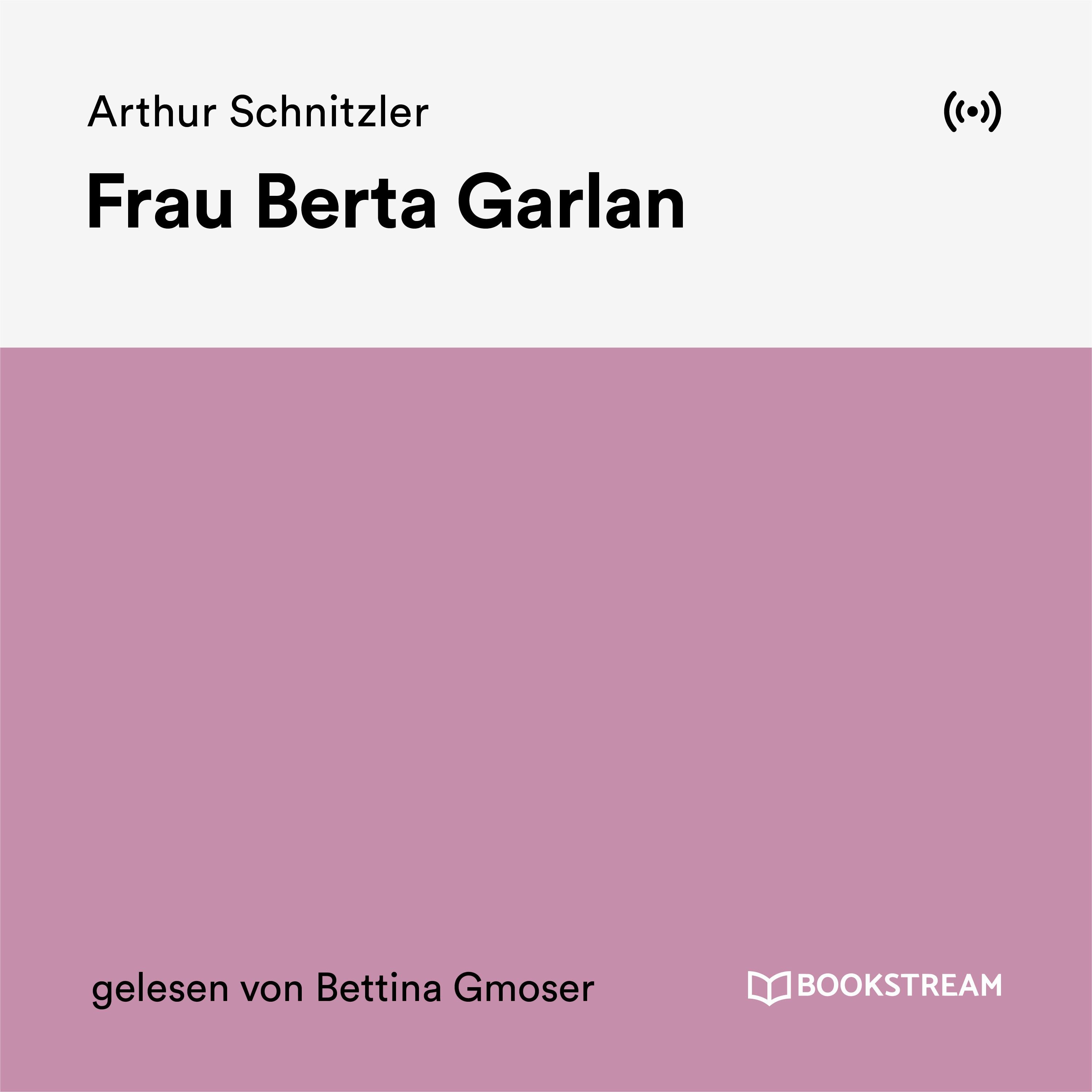 Frau Berta Garlan - Teil 28