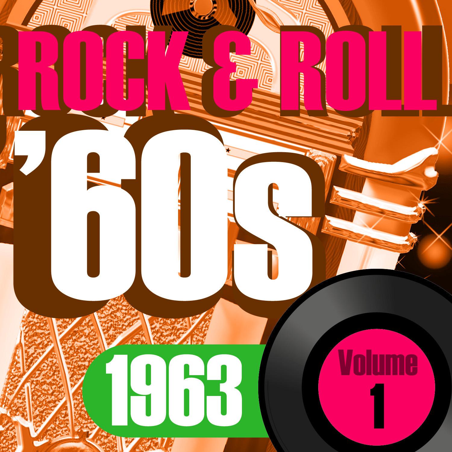 Rock & Roll 60s, 1963 Vol.1