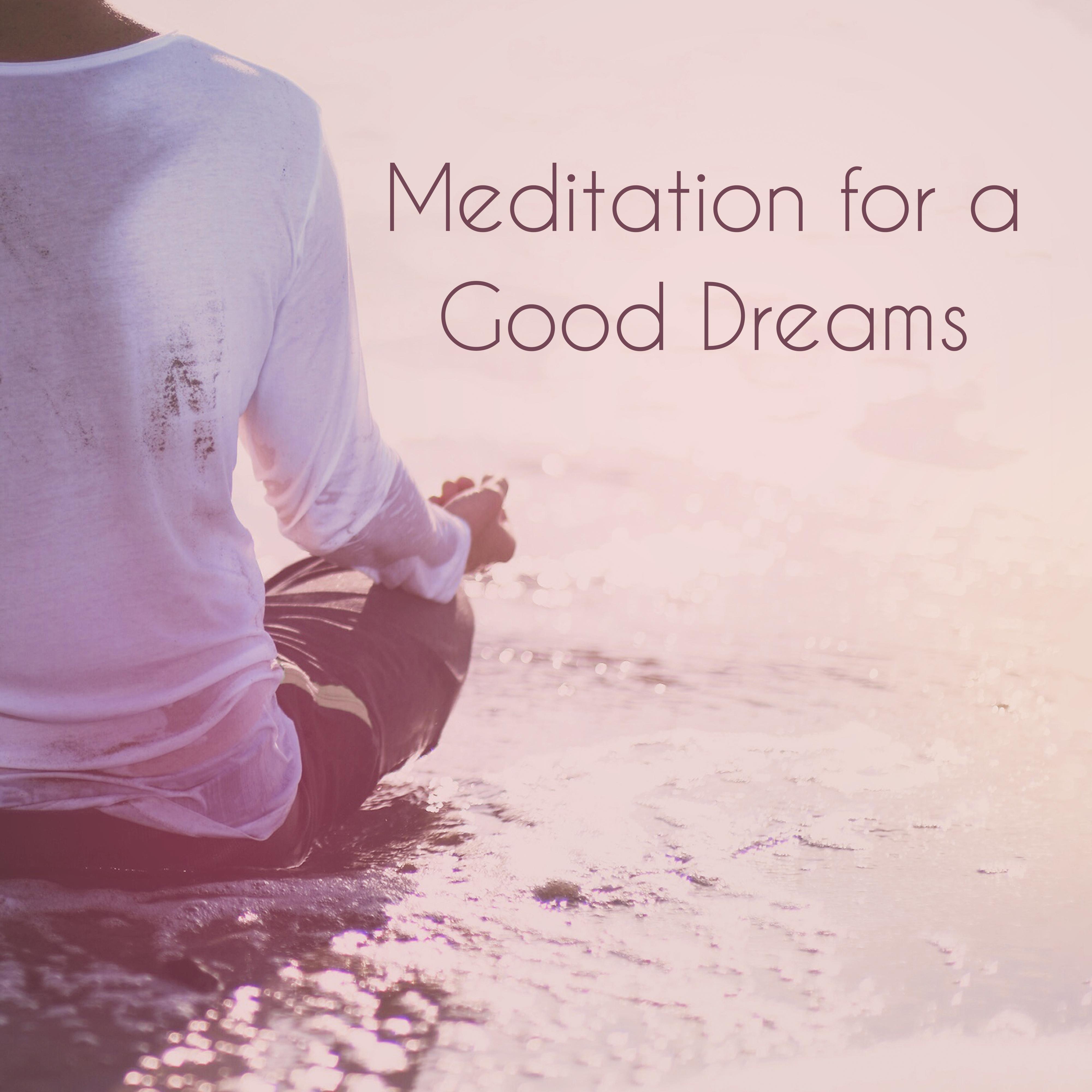 Meditation for a Good Dreams – Evening Yoga New Age Music for Full Relax & Sleep Very Well