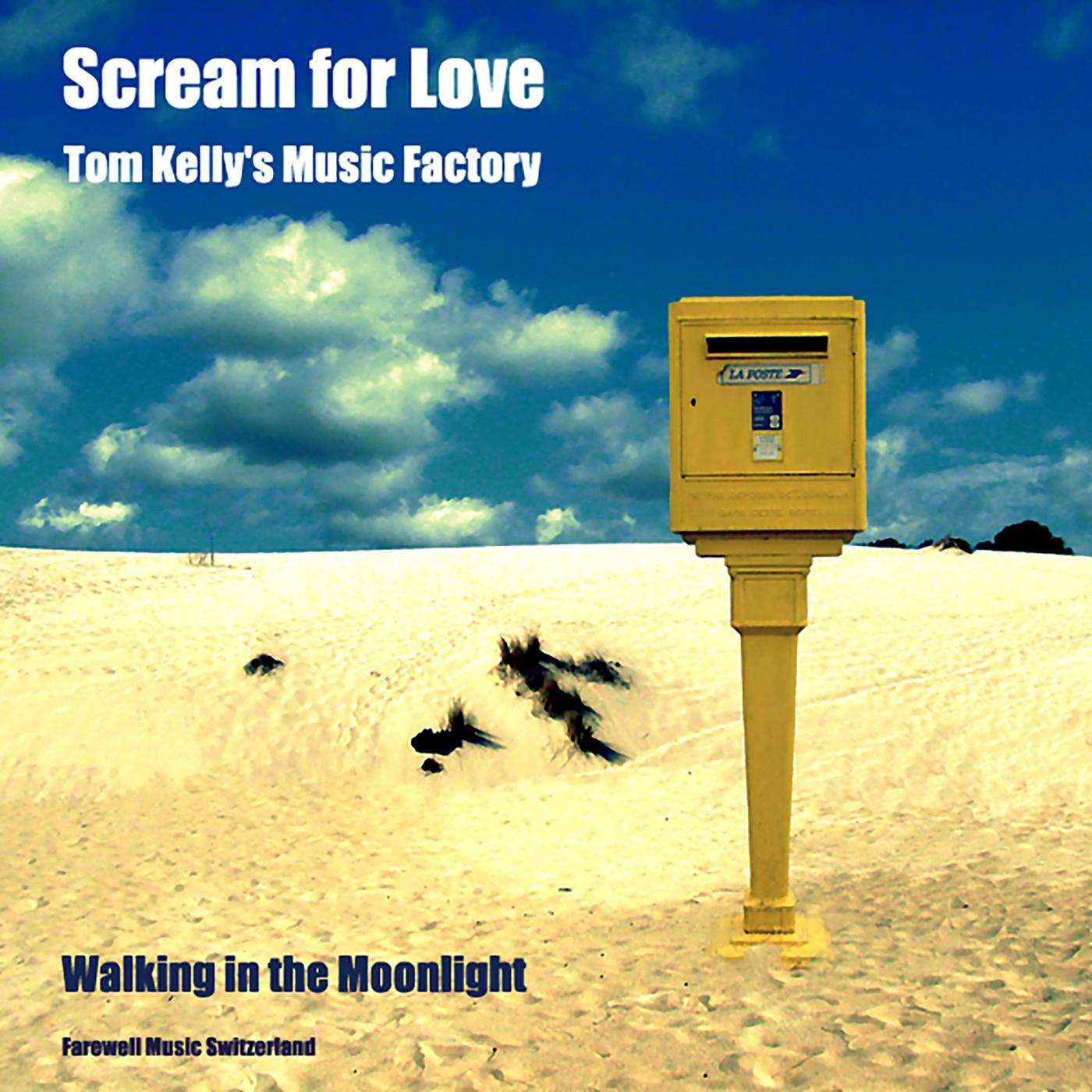 Scream for Love / Walking in the Moonlight