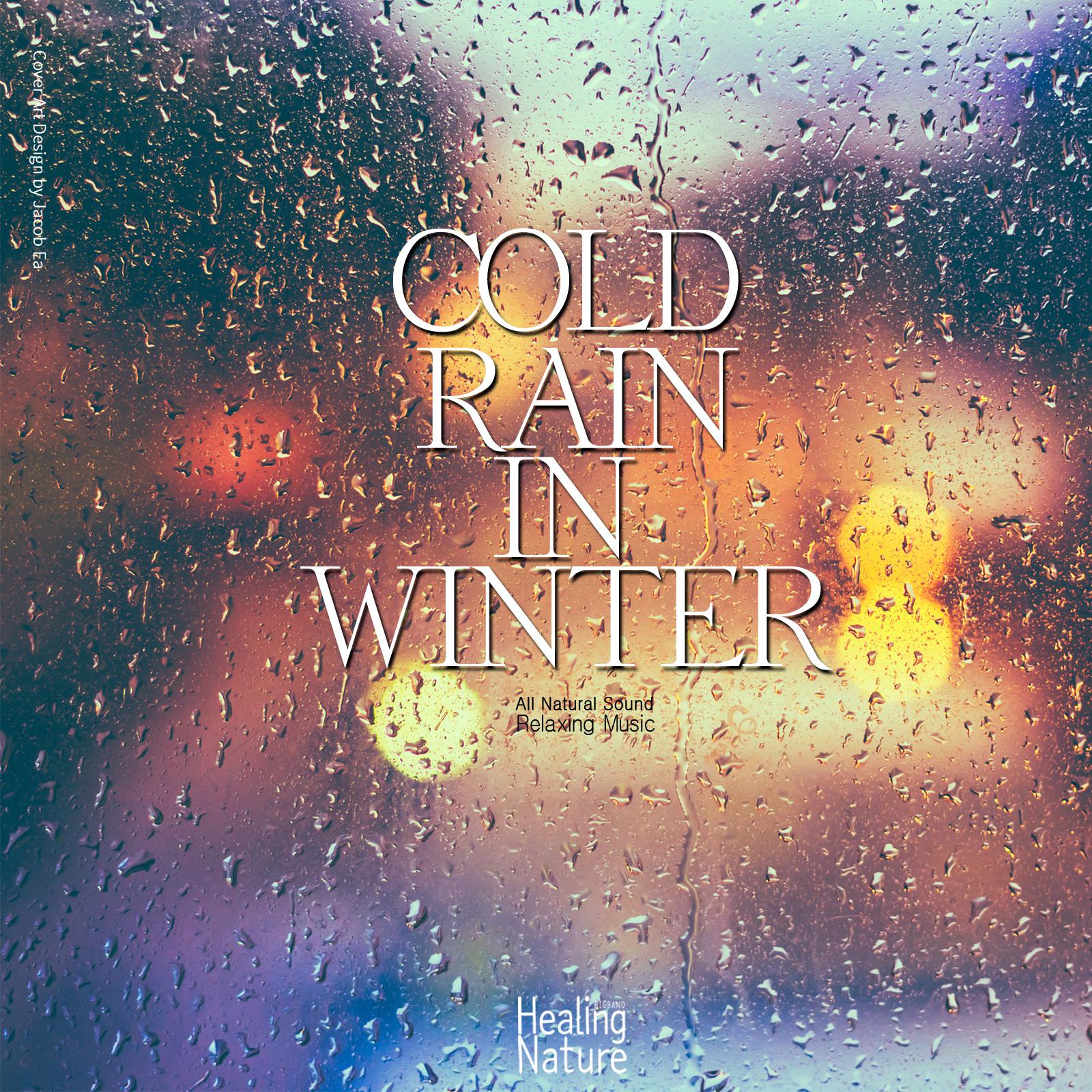 Cold Rain in Winter