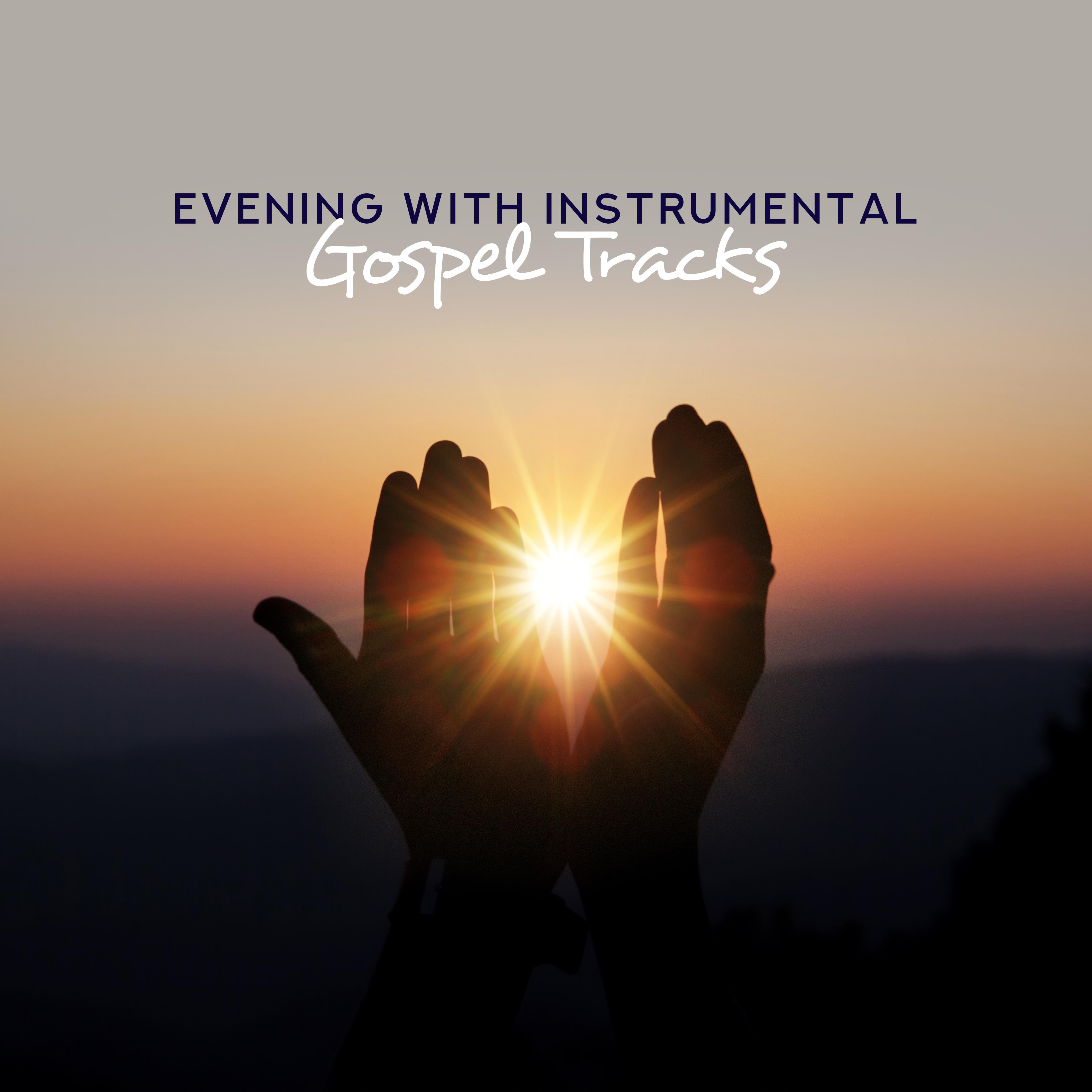 Evening with Instrumental Gospel Tracks