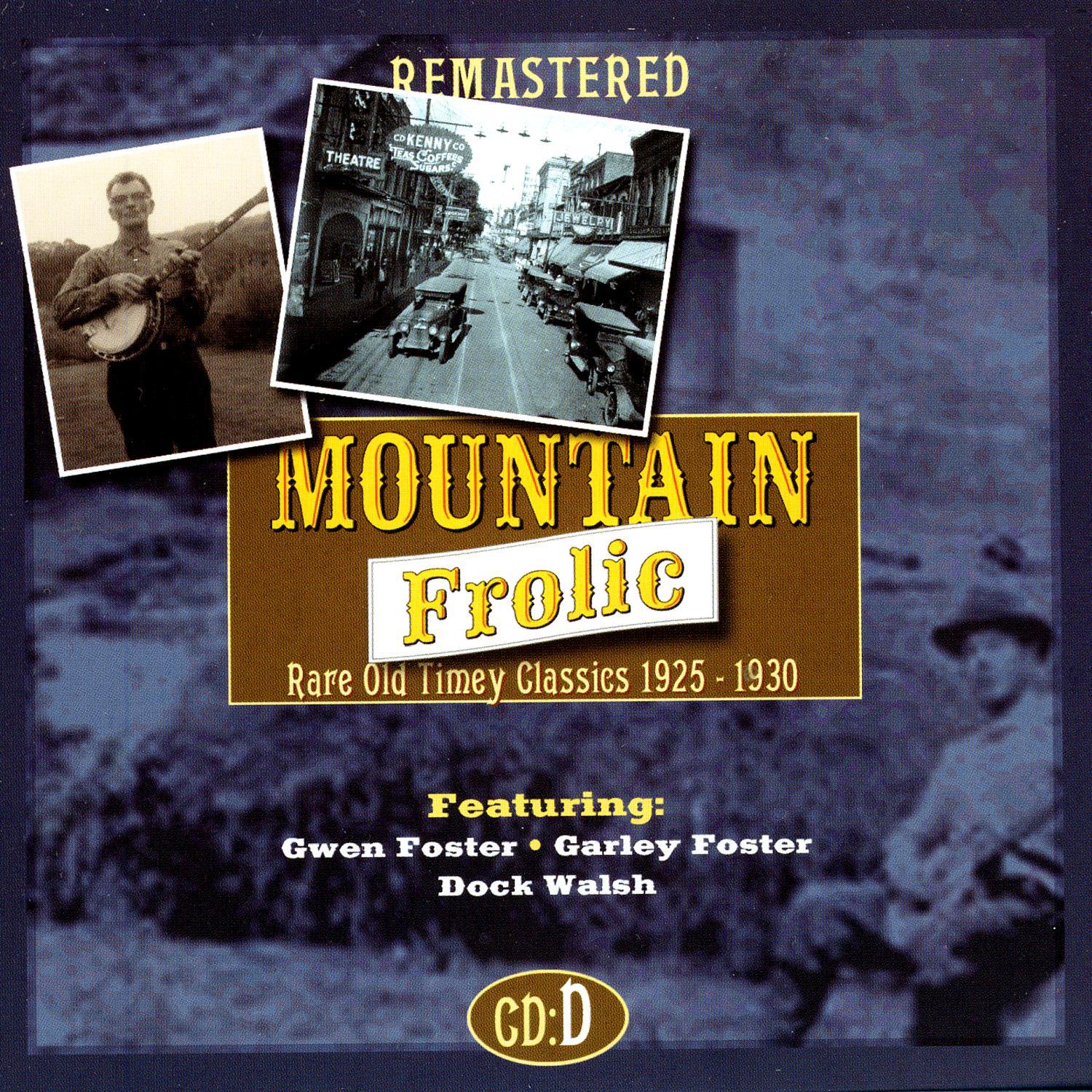 Mountain Frolic: Rare Old Timey Classics, CD D (1925-1930)