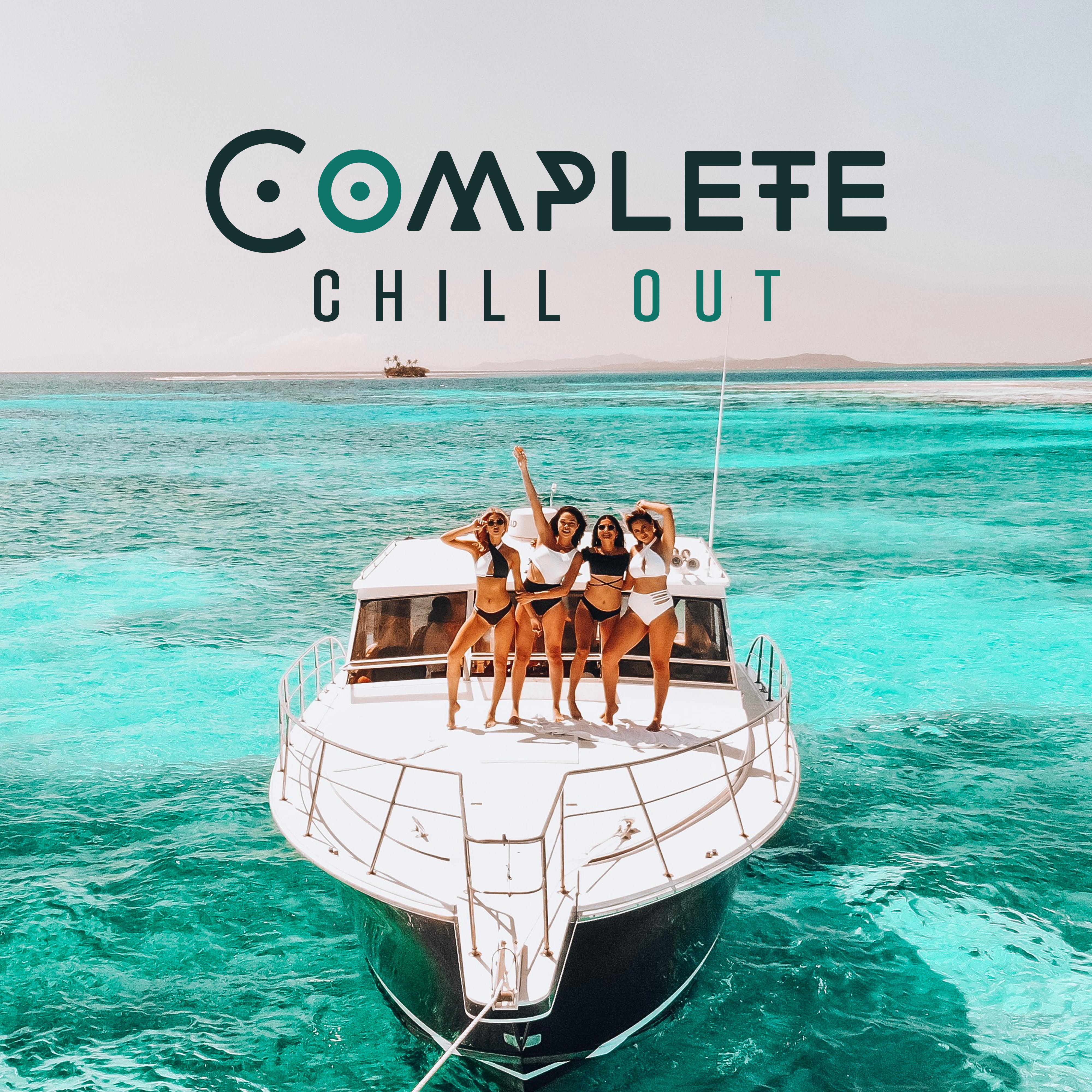 Complete Chill Out – Relax, Rest and Unwind