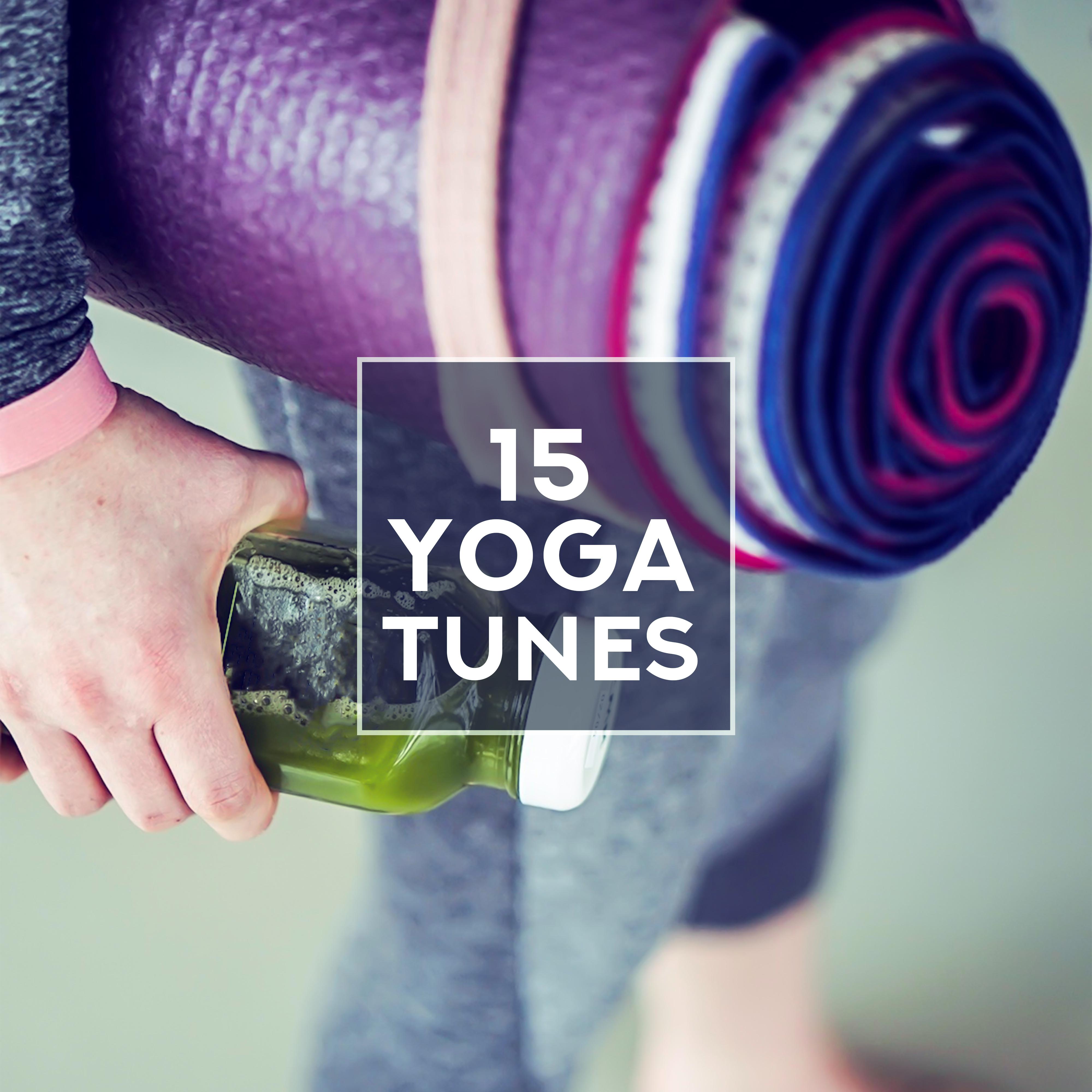 15 Yoga Tunes – Gentle and Soothing Melodies for Yoga Practice and Deep Meditation