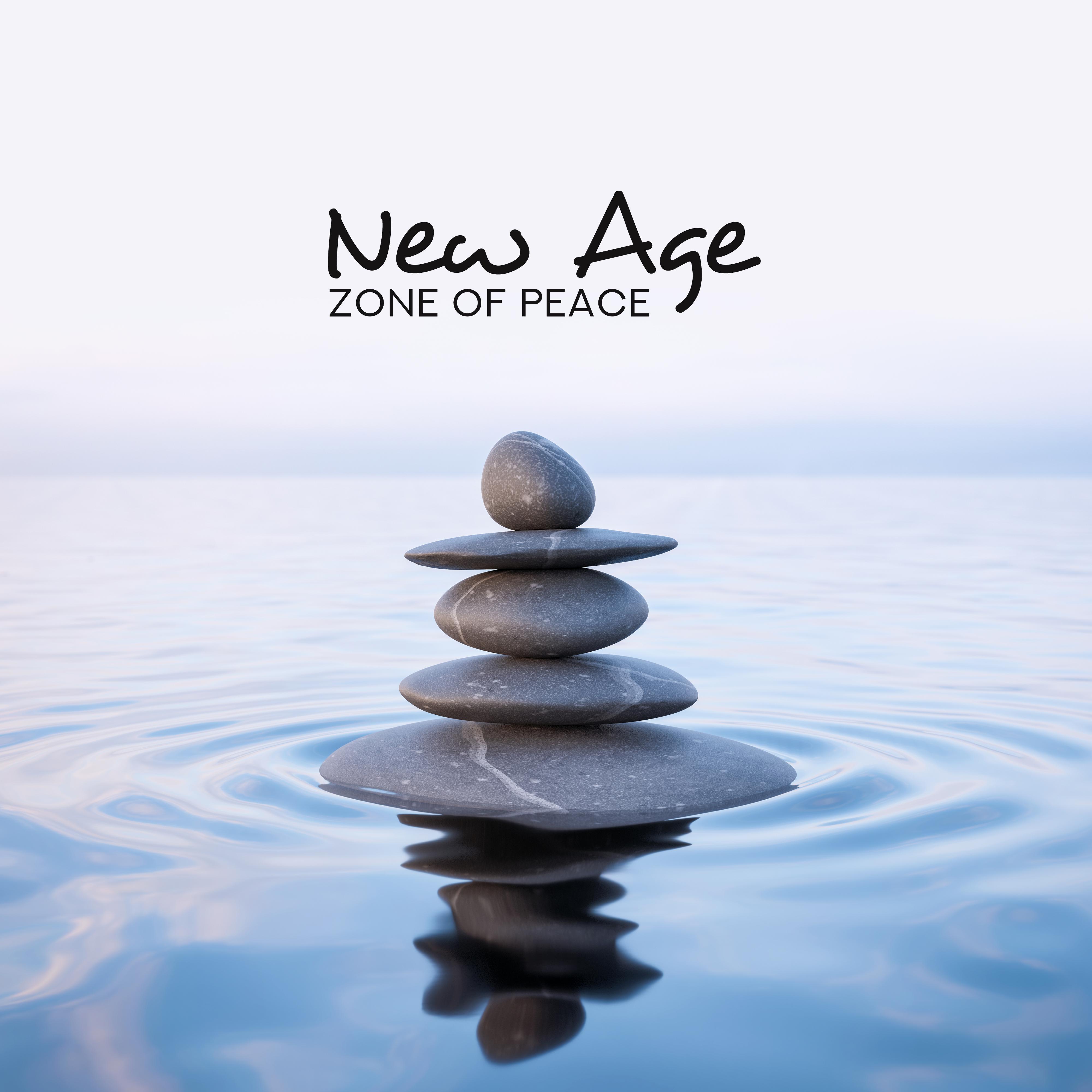 New Age Zone of Peace: 15 Soothing Songs for Instant Stress Relief, Calming Down, Pure Relaxing, Good Mood Music 2019