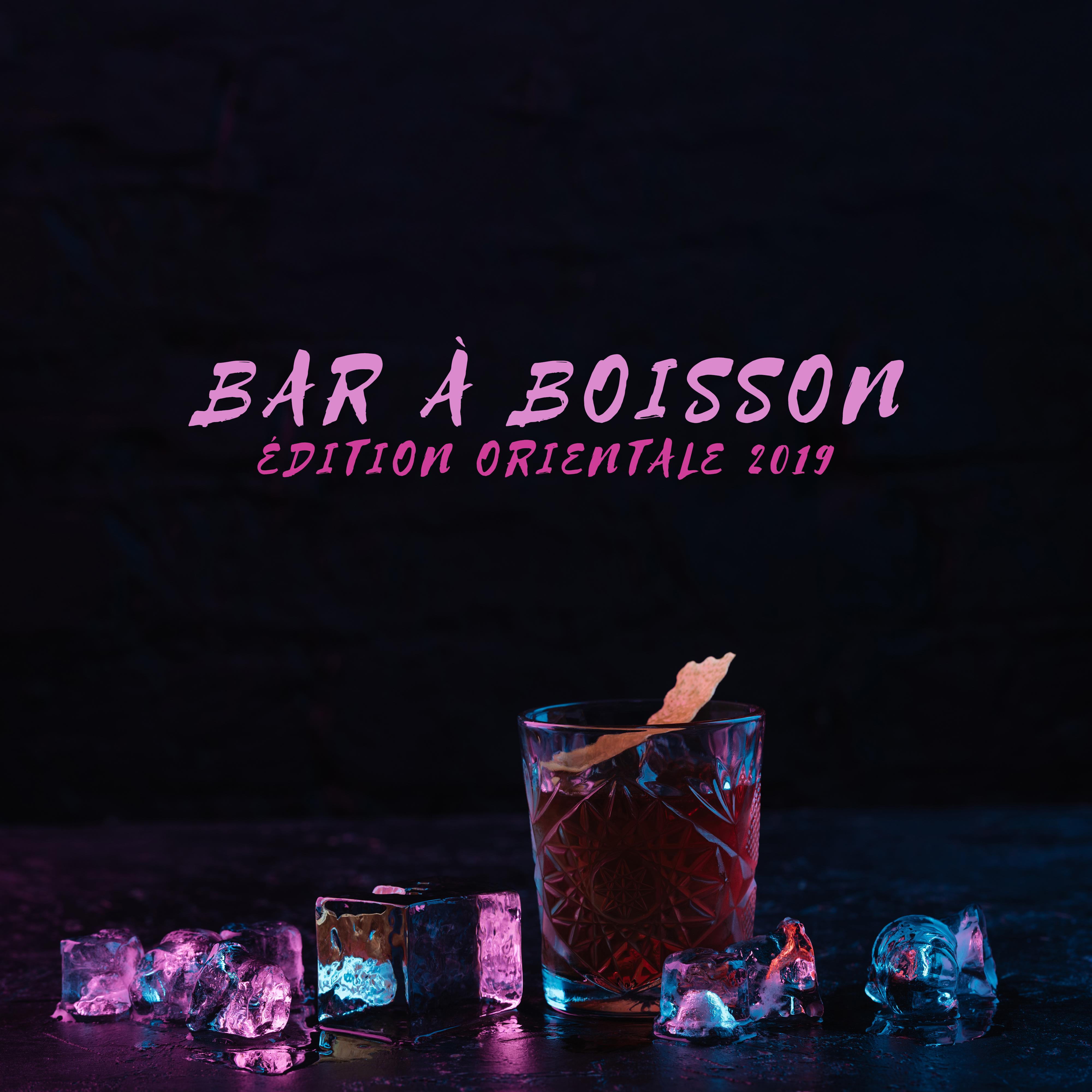 Bar à Boisson - Édition Orientale 2019