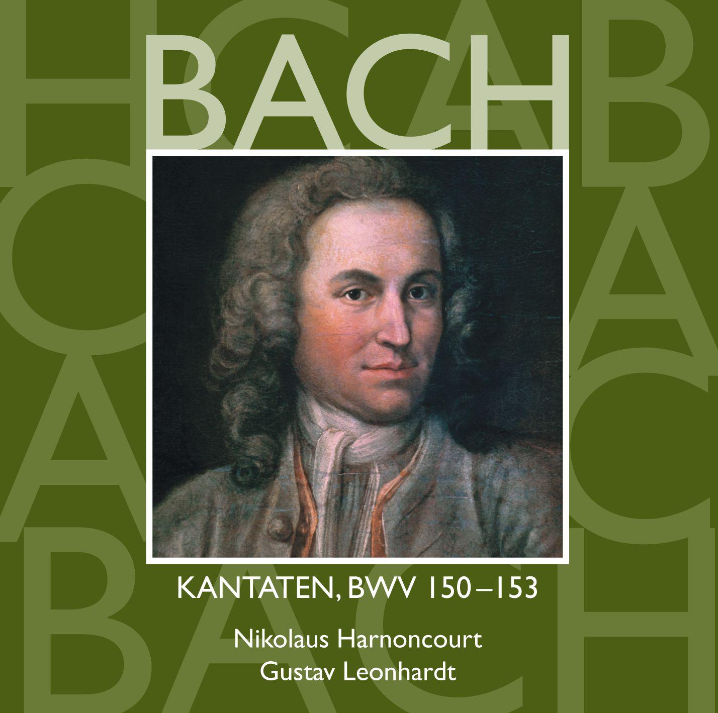 Bach, JS : Sacred Cantatas BWV Nos 150 - 153