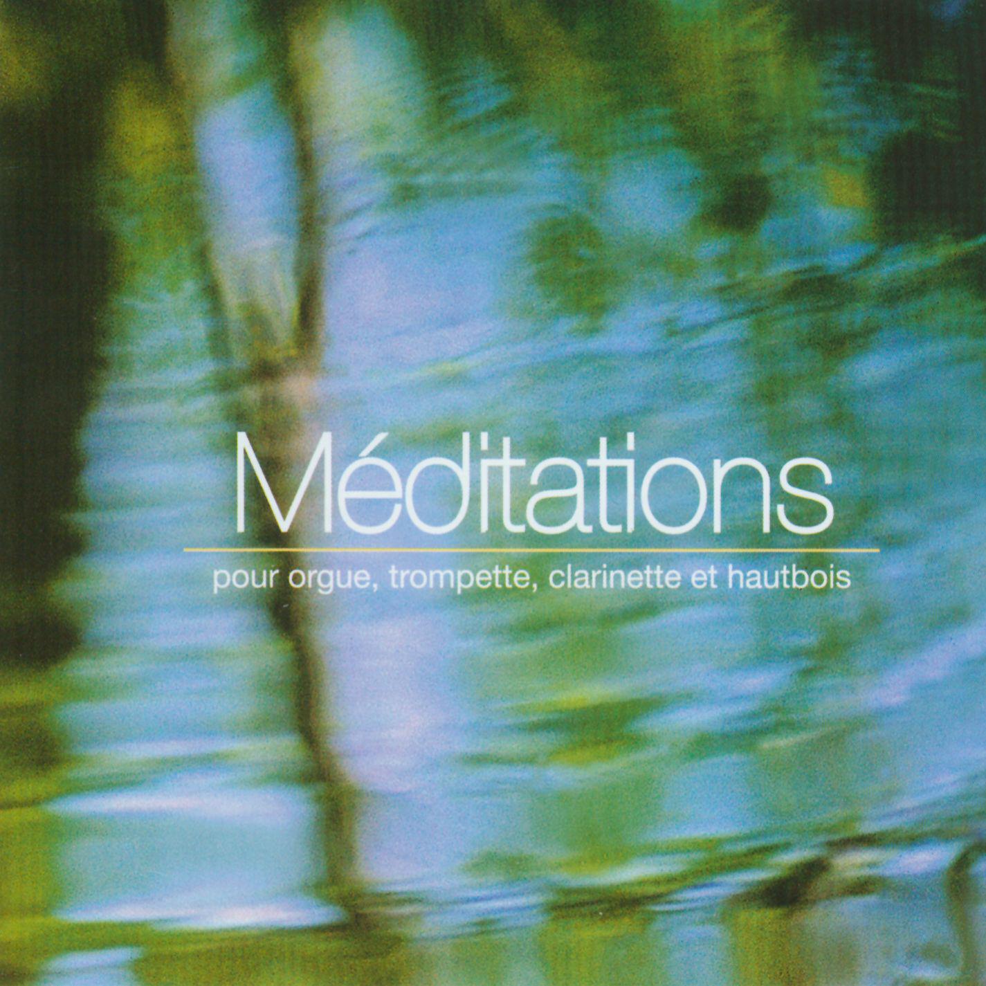 Meditations for Organ, Trumpet, Clarinet and Oboe
