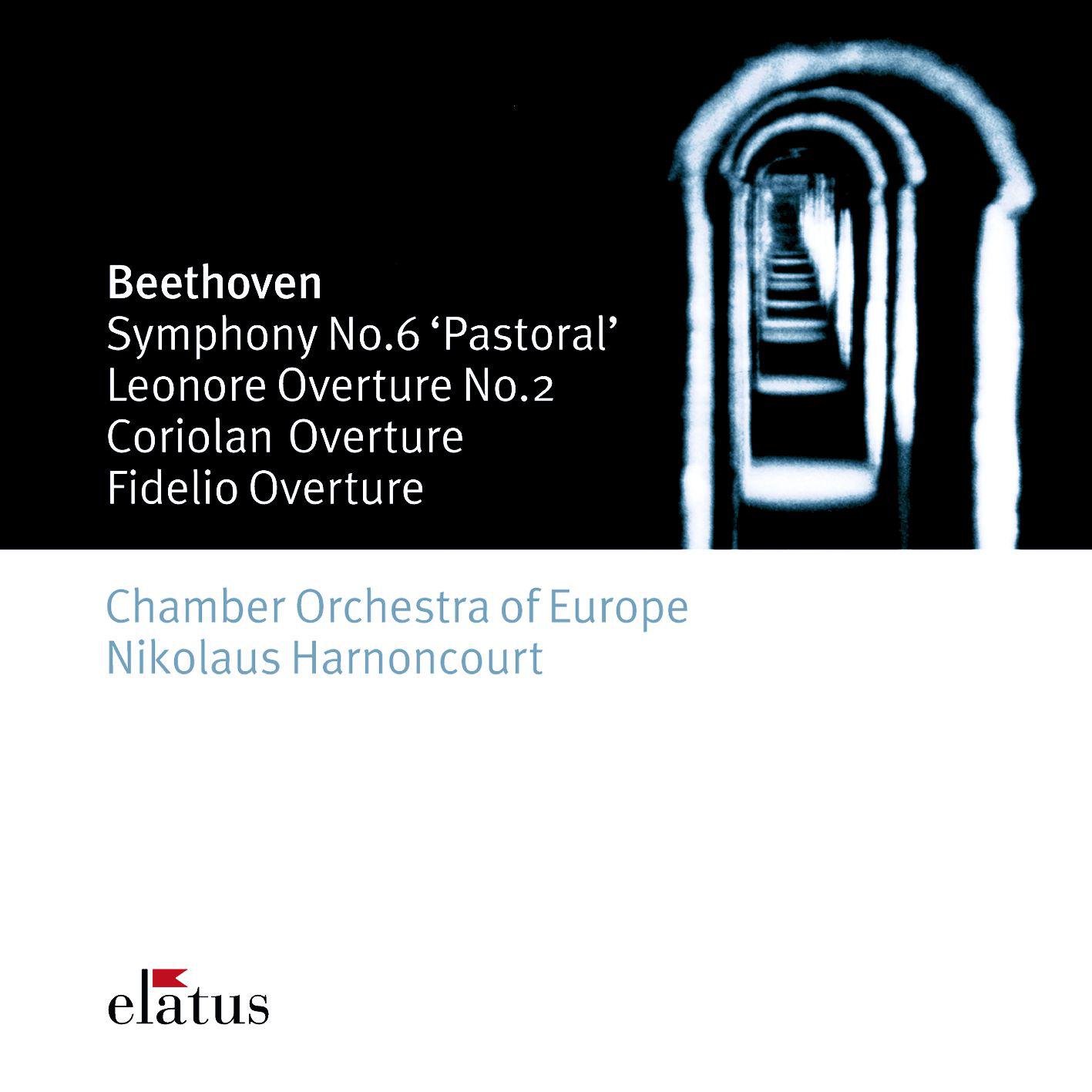 Beethoven : Symphony No.6, 'Pastoral' & Overtures - Elatus