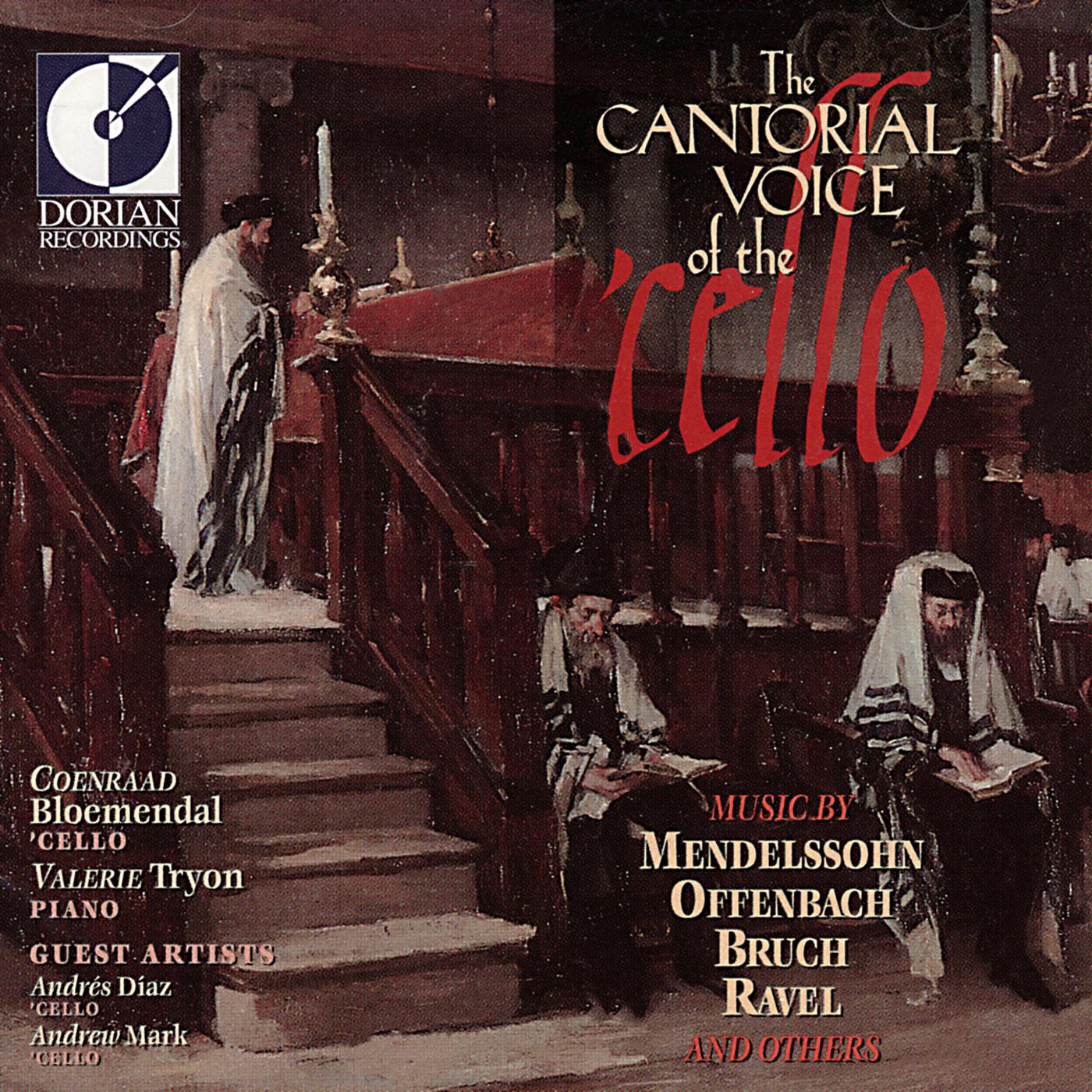 MENDELSSOHN, Felix: Cello Sonata No. 2 / BEN-HAIM, P.: Songs without Words (The Cantorial Voice of the Cello) (Bloemendal, Diaz, Mark, Tryon)