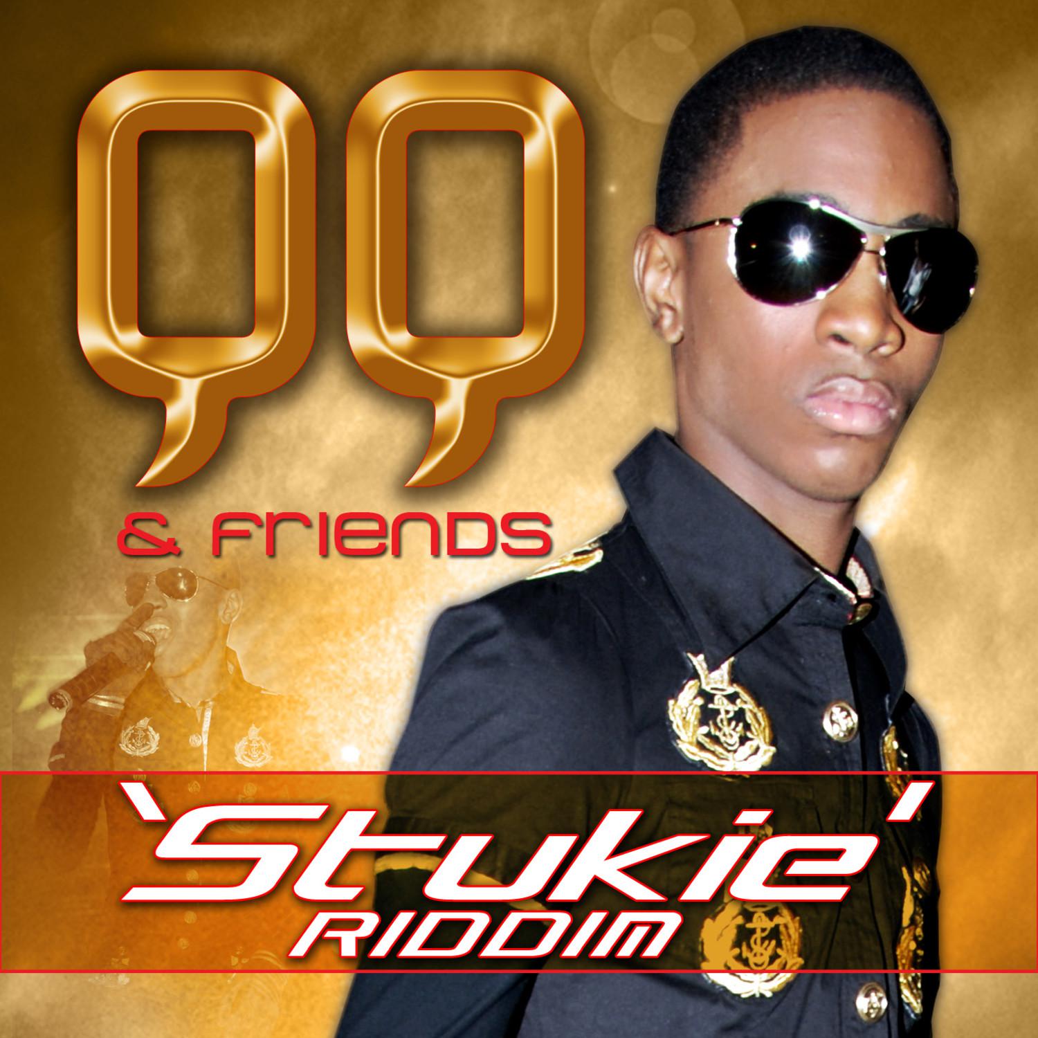 QQ & Friends - Stukie Riddim