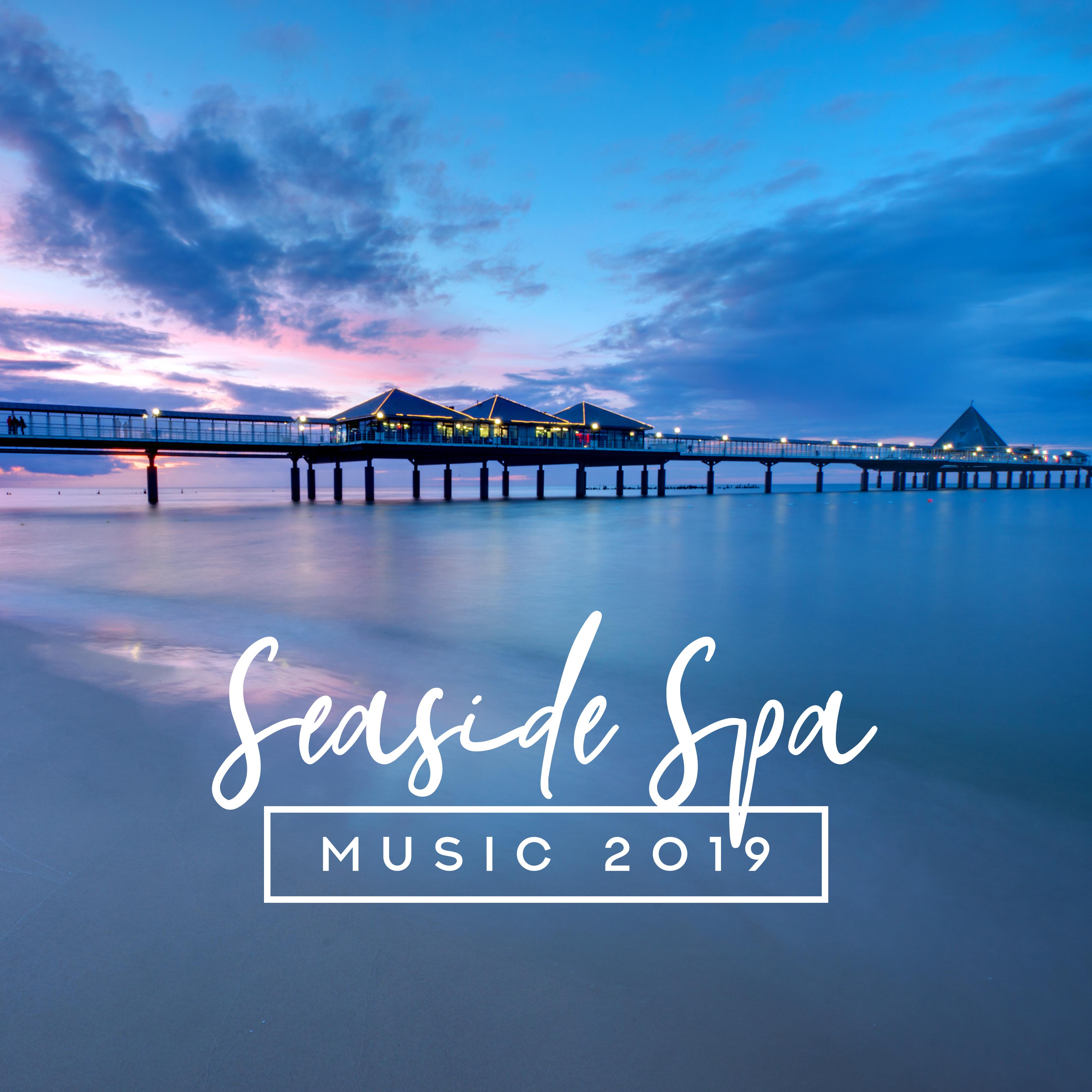 Seaside Spa Music 2019
