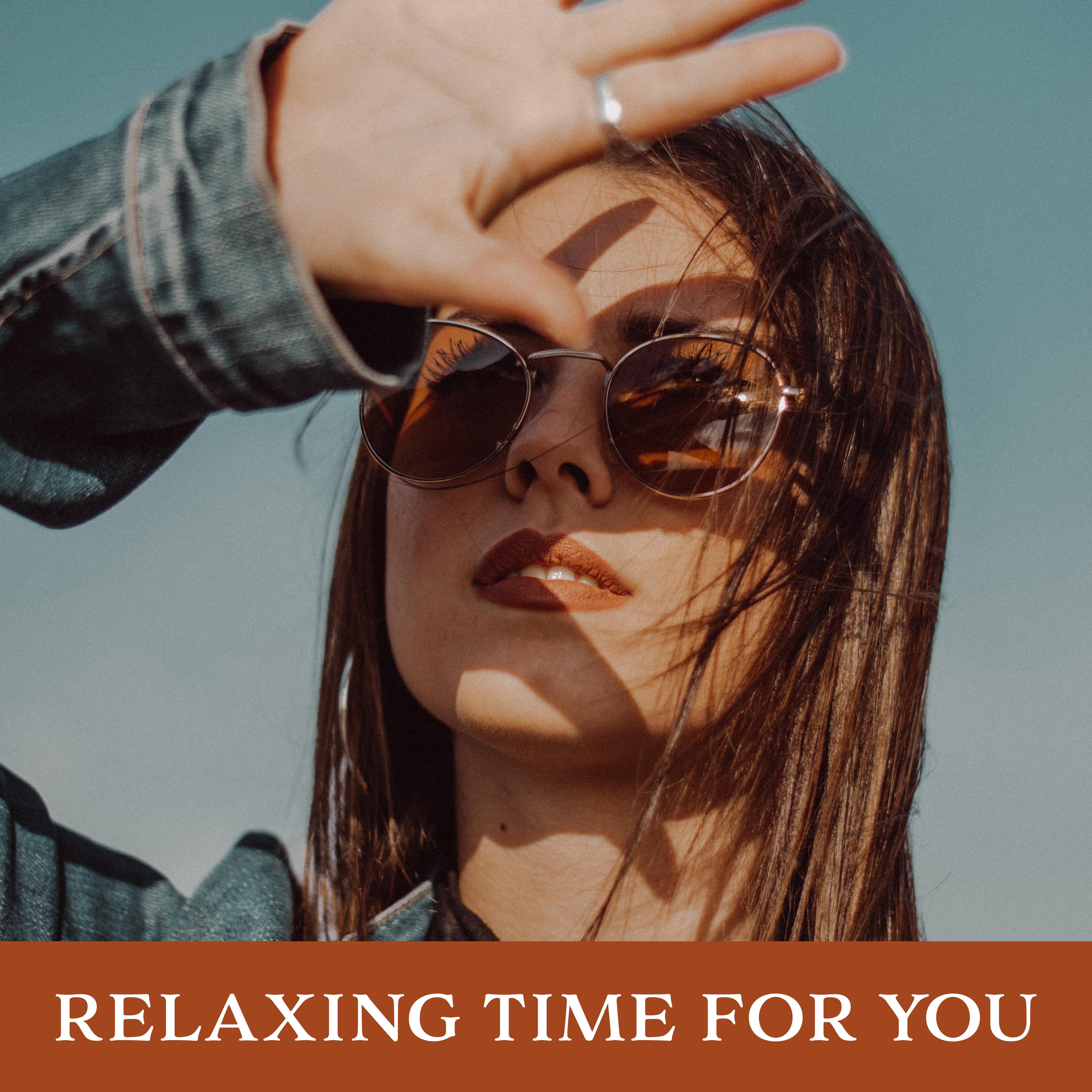 Relaxing Time for You: New Age 15 Soft Calming Tracks for Relax After Work, Fight with Stress & Night Rest