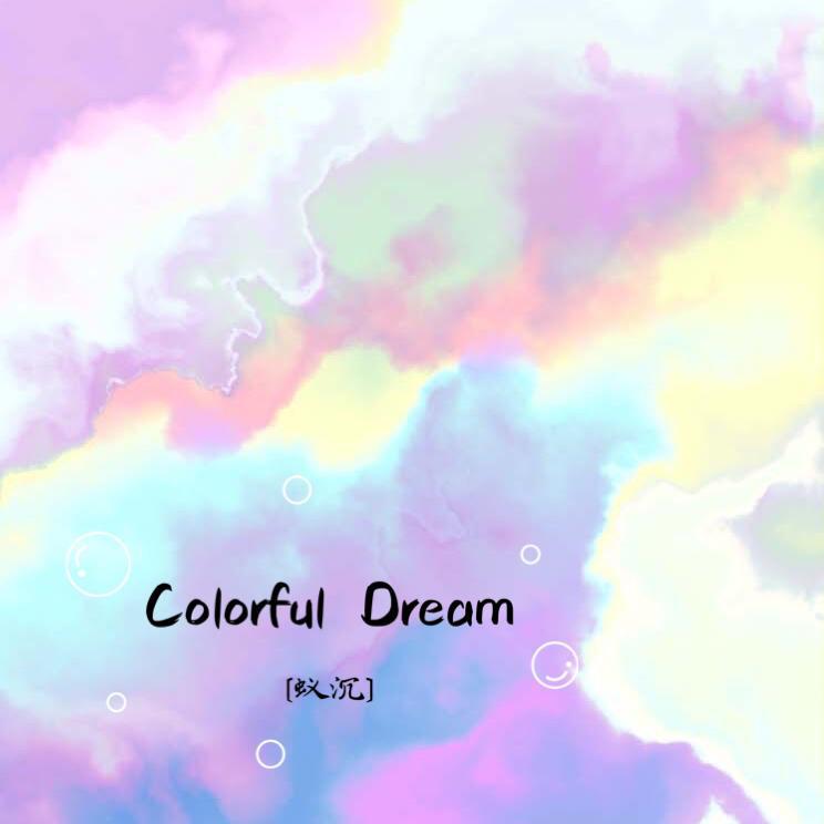 Colorful Dream