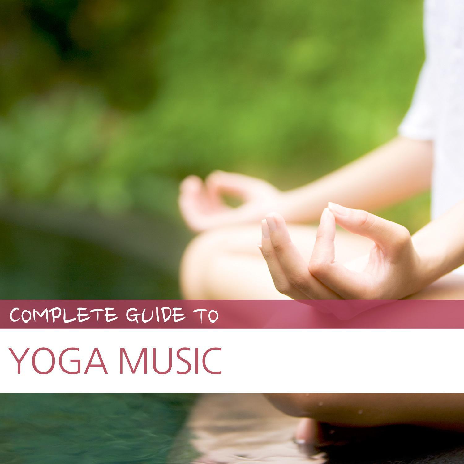 Complete Guide to Yoga Music