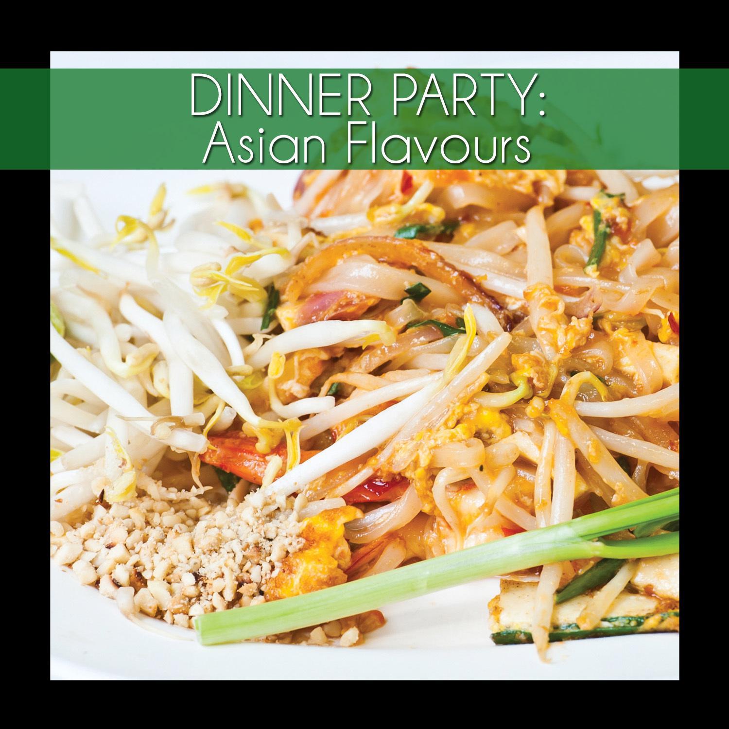 Dinner Party: Asian Flavours