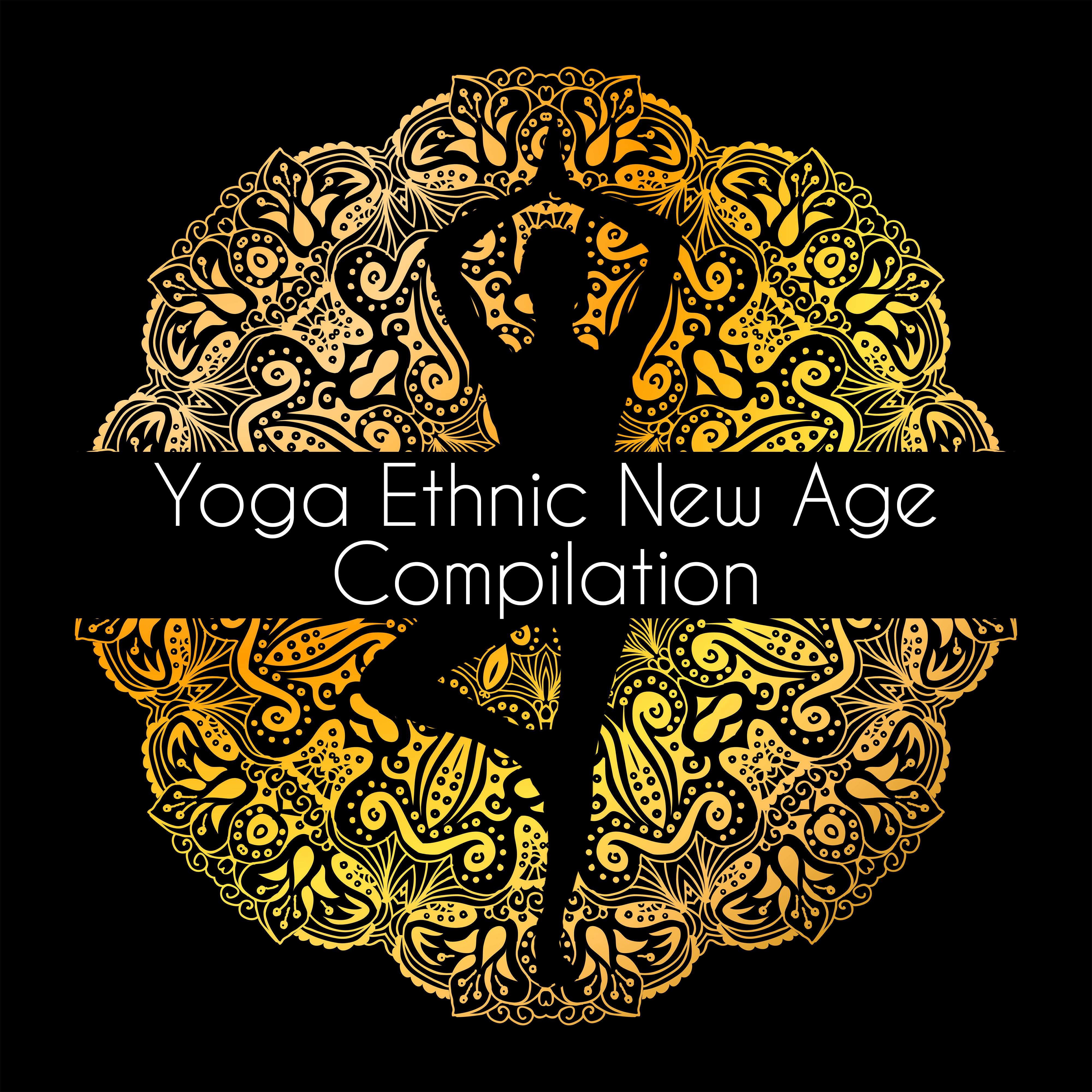 Yoga Ethnic New Age Compilation – Shamanic Vocals, Japanese & Chinese Melodies, African Native Rhythms 瑜伽和冥想東方和原生的旋律
