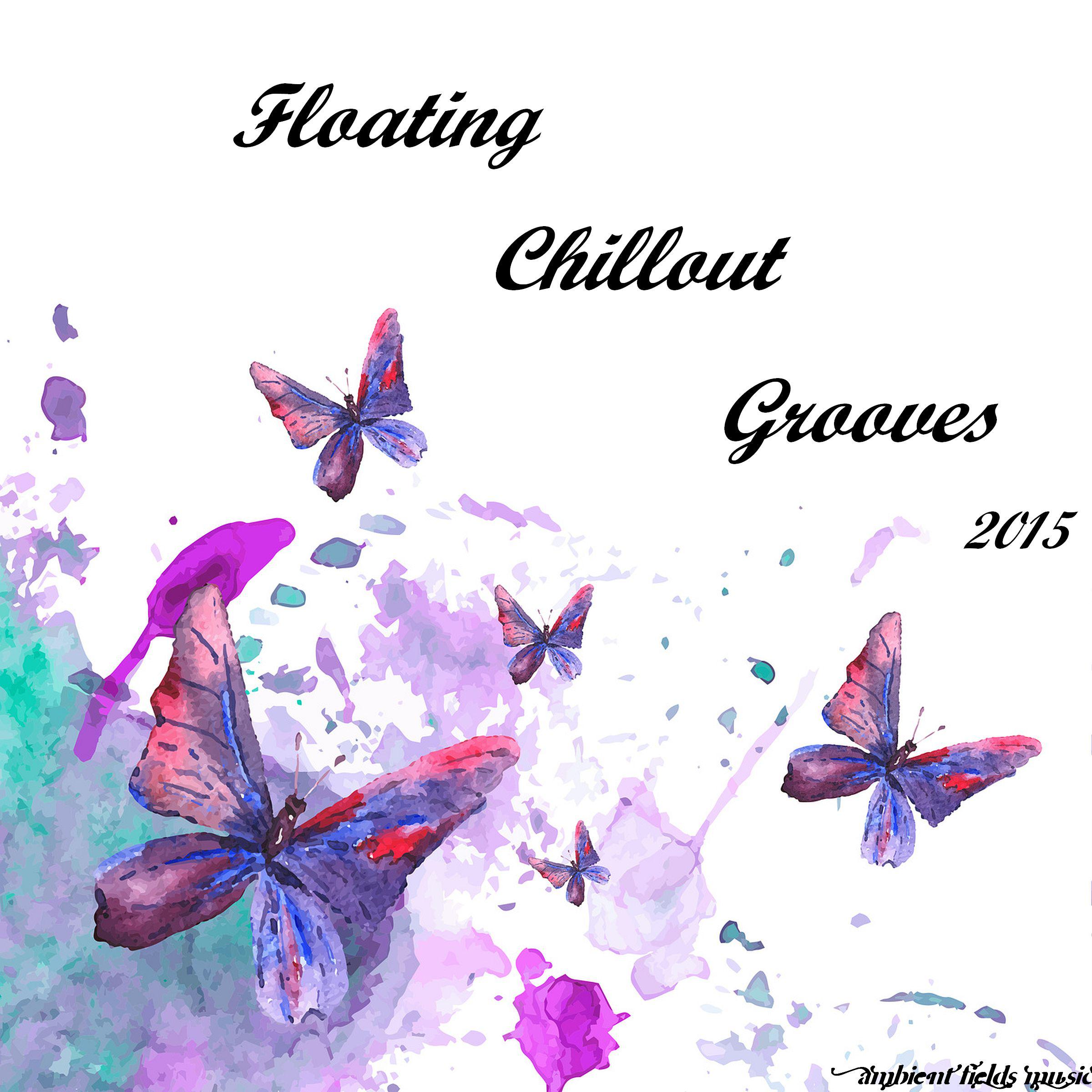 Floating Chillout Grooves 2015