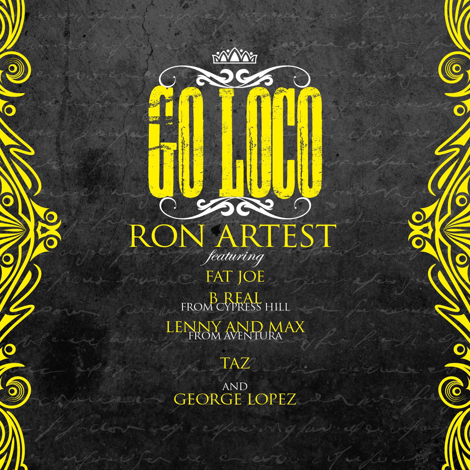 Go Loco (feat. Fat Joe, B-Real, Lenny and Max, TAZ & George Lopez)