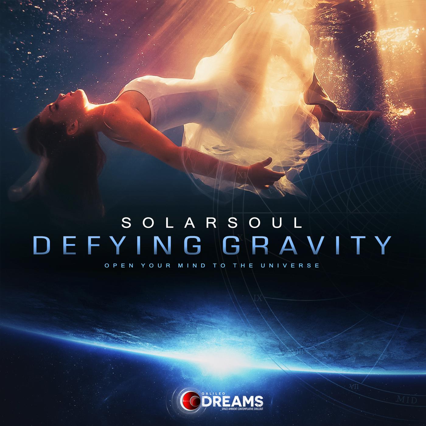 Defying Gravity: Open Your Mind to the Universe