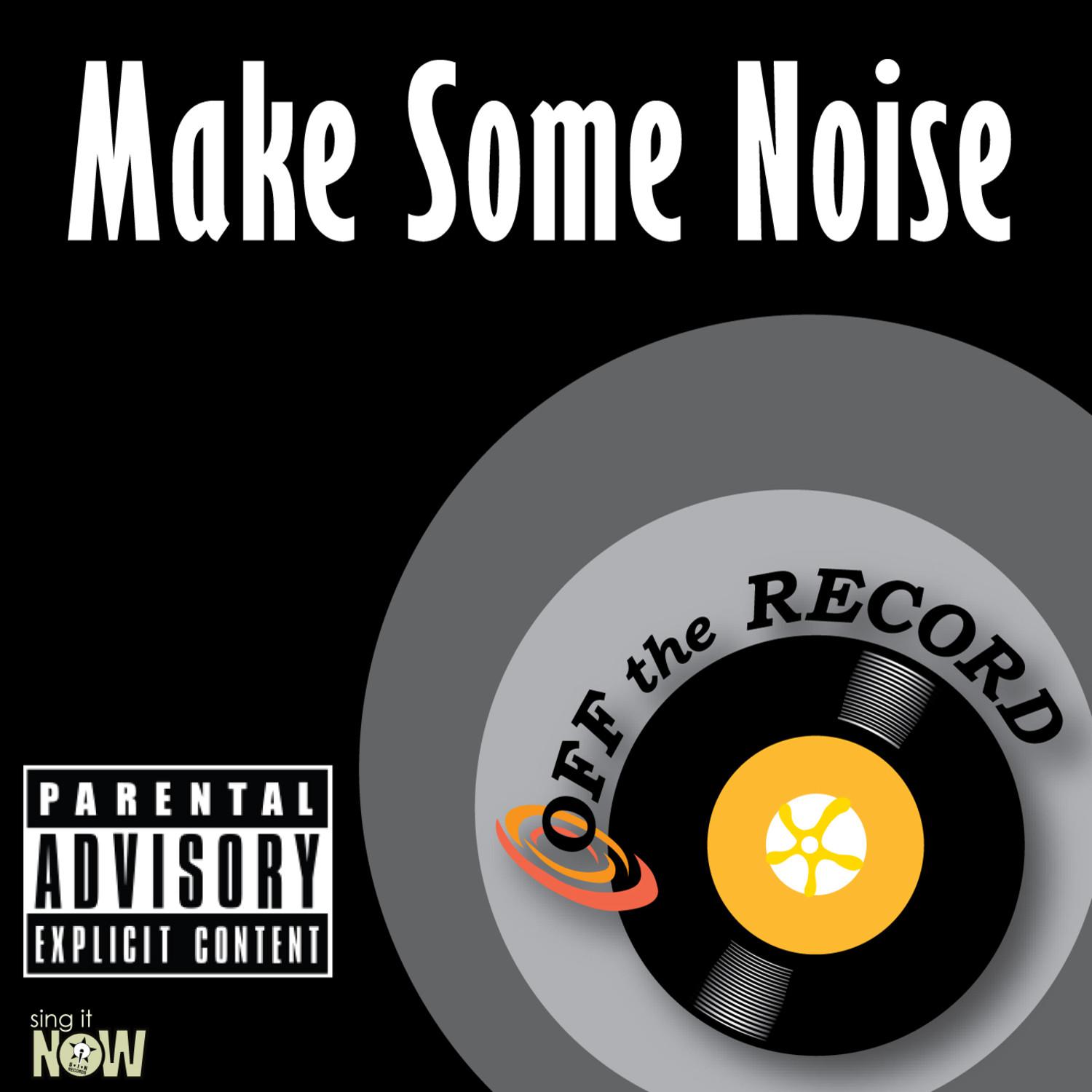 Make Some Noise