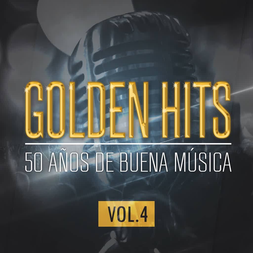 Golden Hits: 50 Años De Buena Música (Vol. 4)