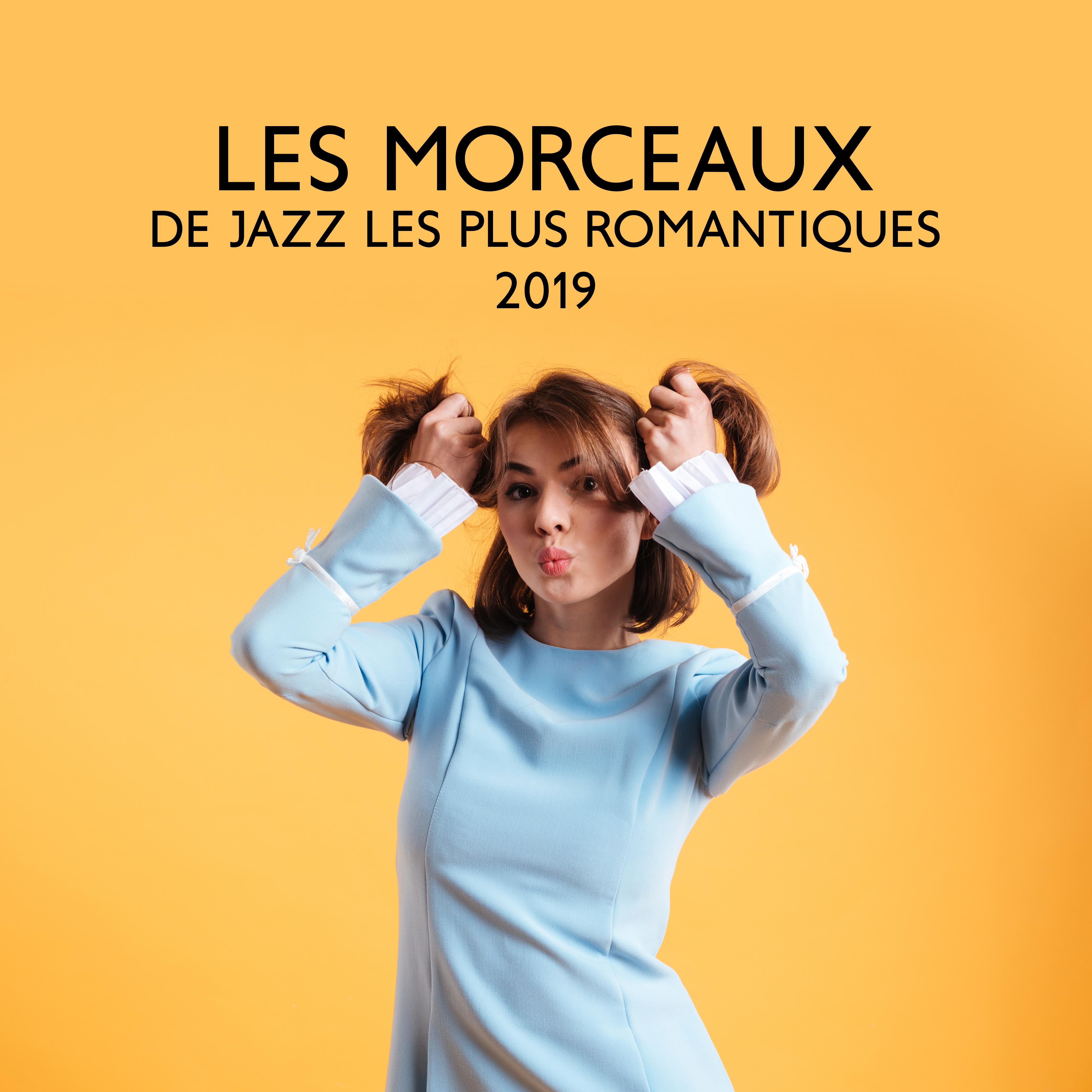 Les Morceaux de Jazz les Plus Romantiques 2019