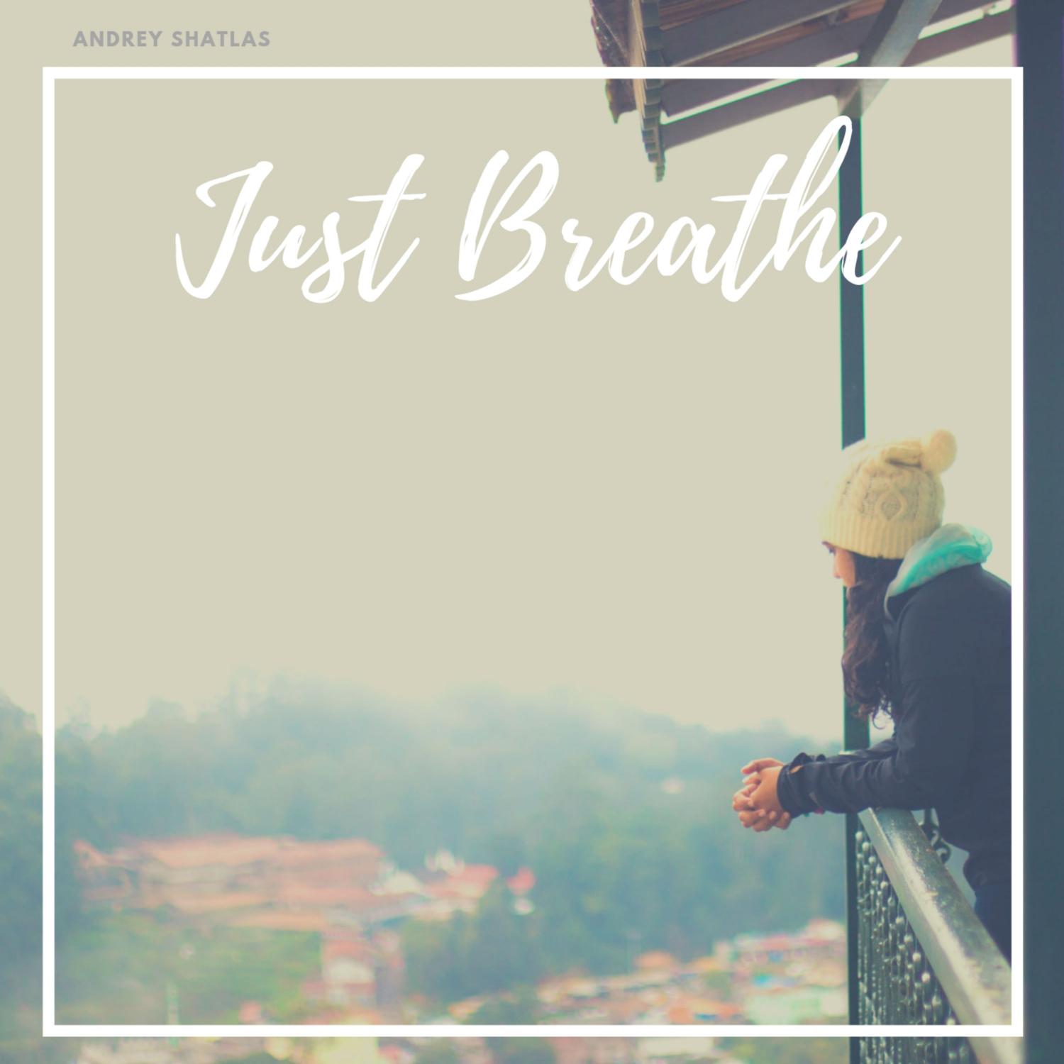 Just Breathe