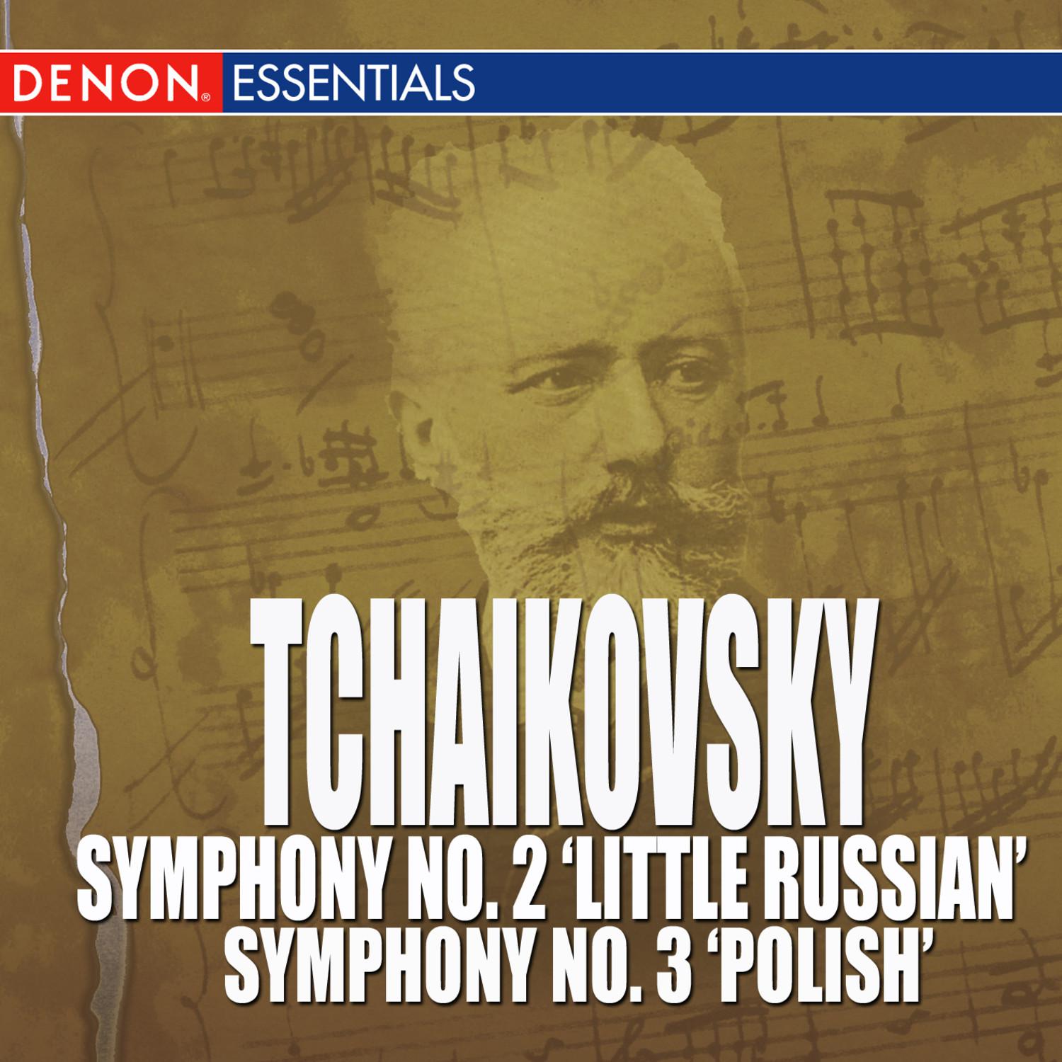 Tchaikovsky - Symphony No. 2 'Little Russian' - Symphony No. 3 'Polish'