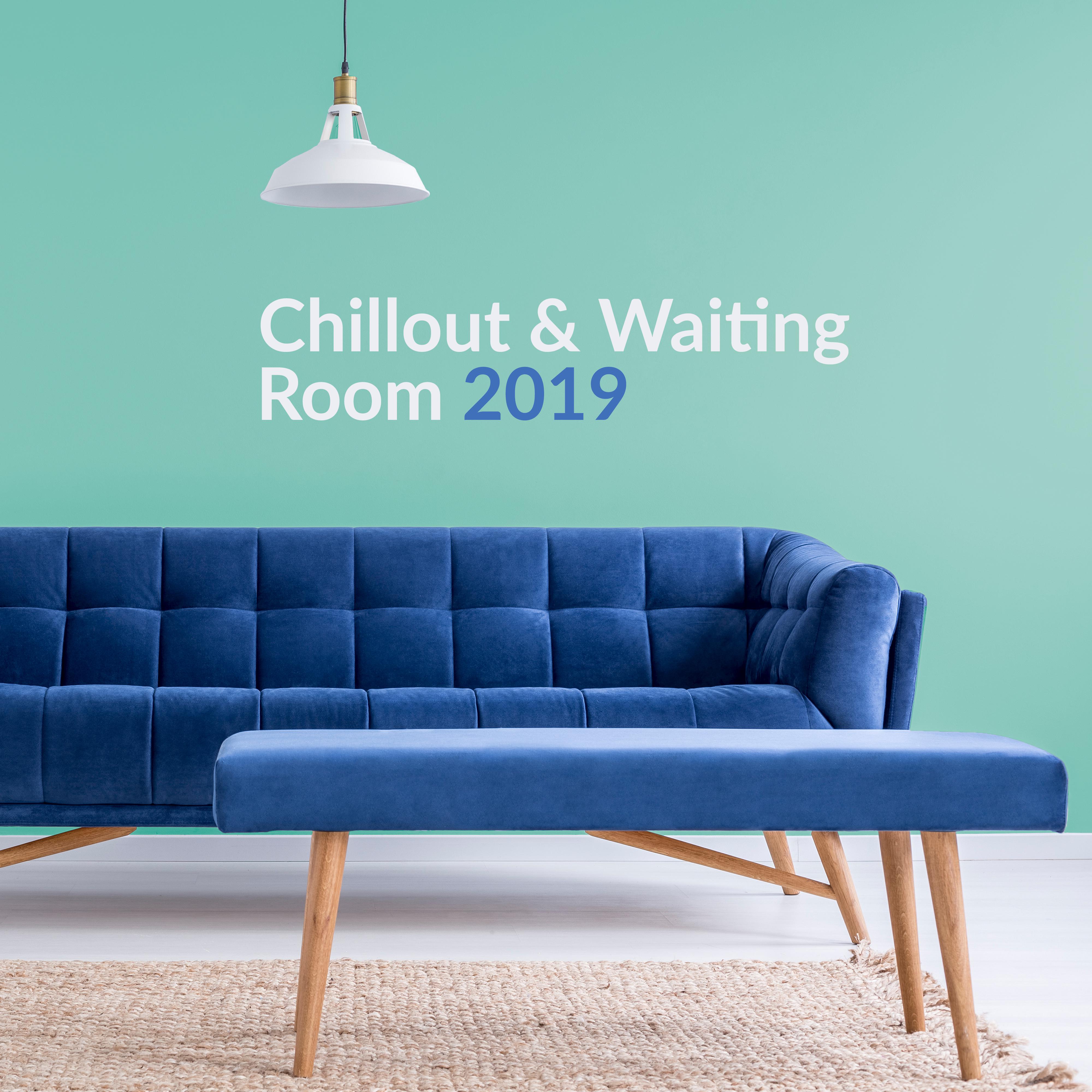 Chillout & Waiting Room 2019