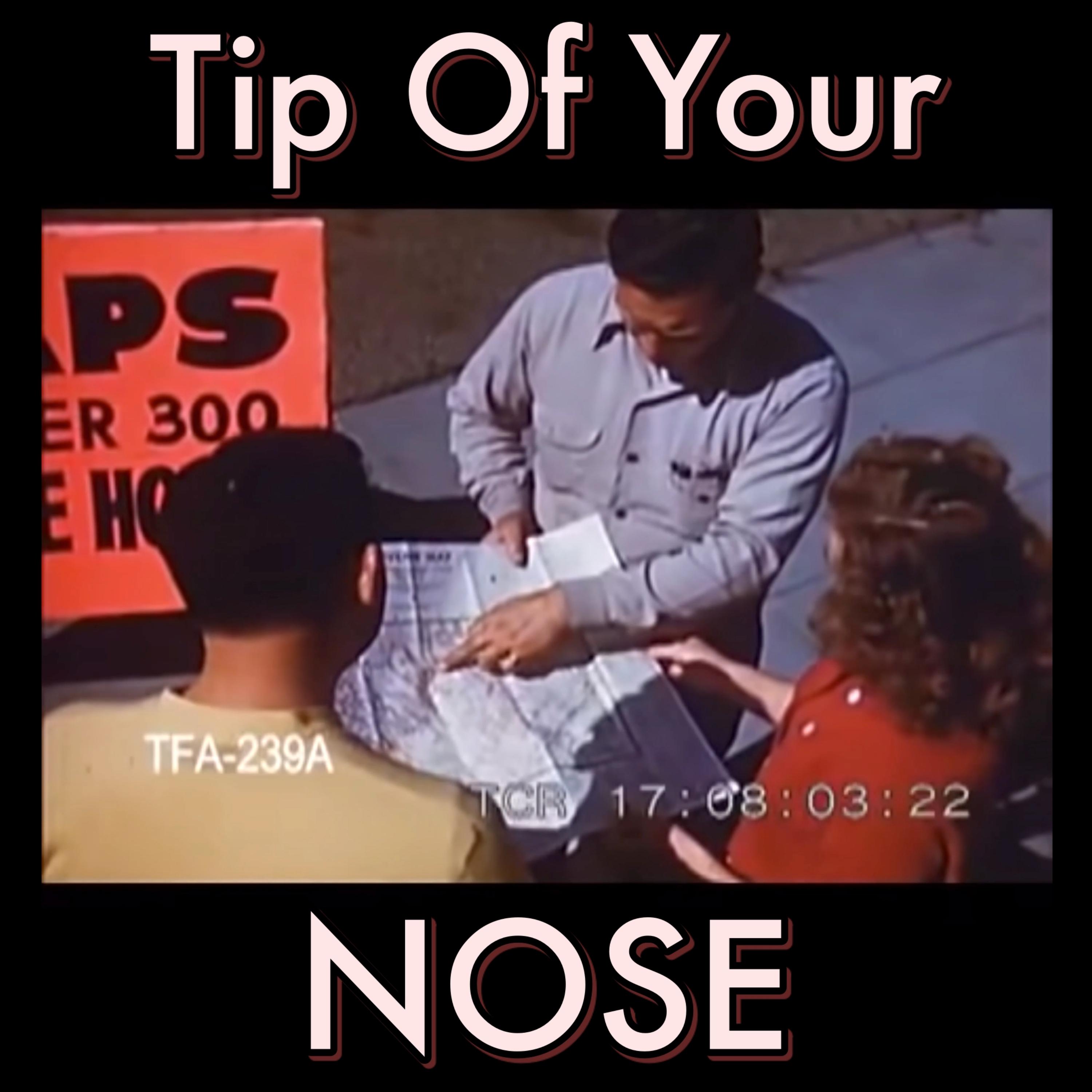 Tip Of Your Nose