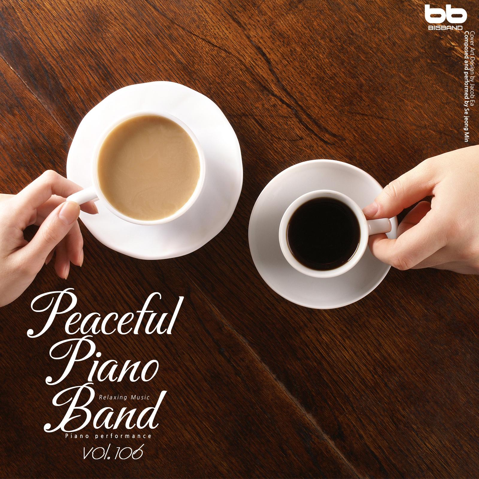 Peaceful Piano Band, Vol. 106 (Yoga,Prenatal Care,Meditation,Reading,Cafe Music,Insomnia Help,Stress,Memorization)