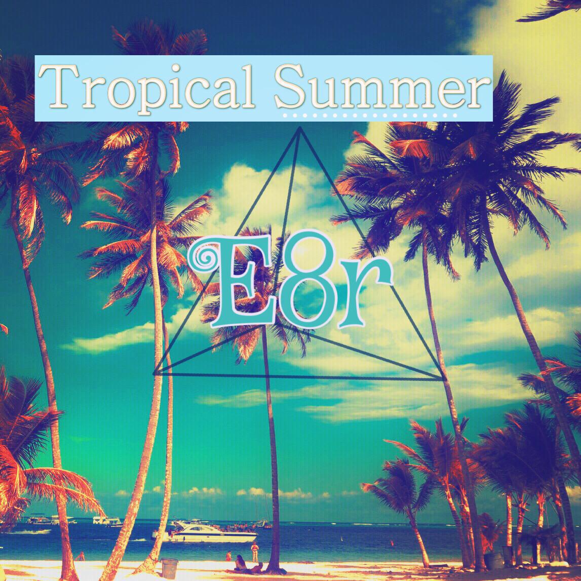 Tropical Summer