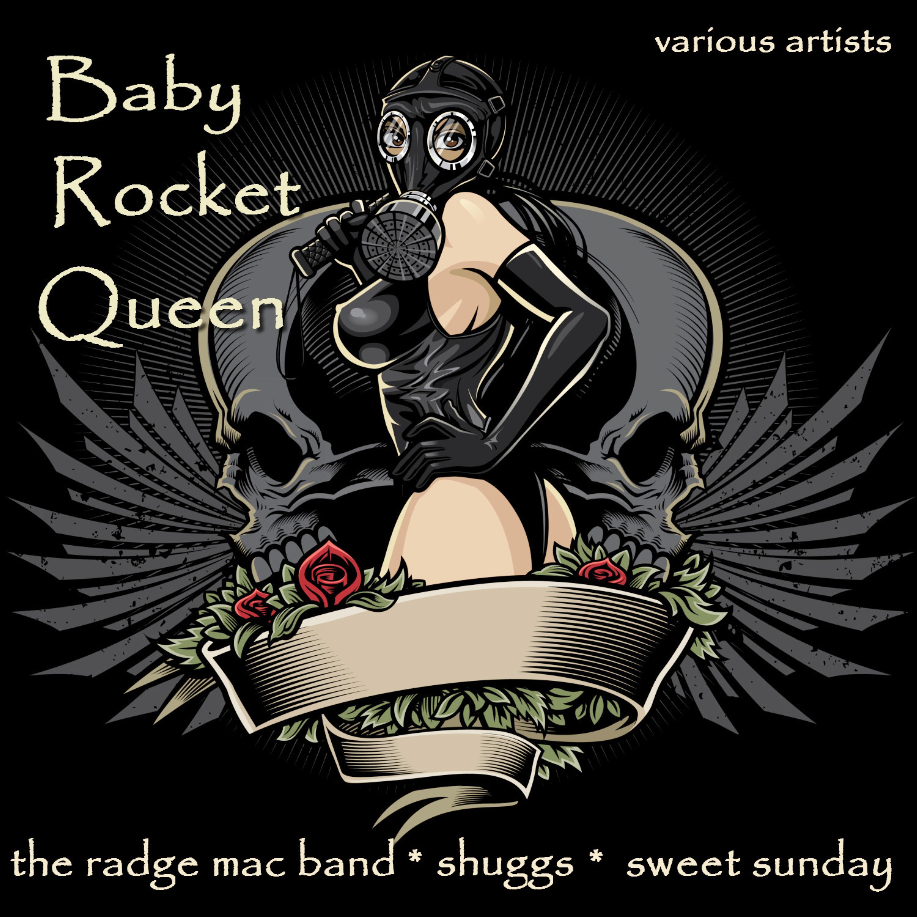 Baby Rocket Queen