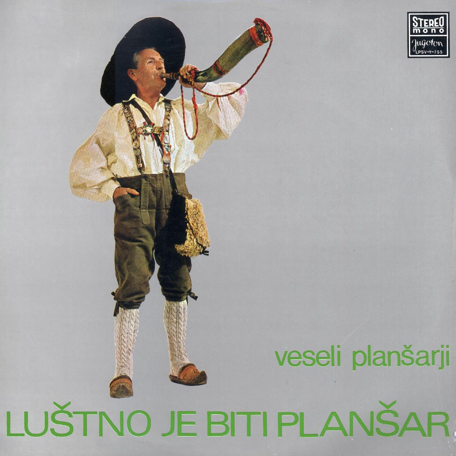 Luštno Je Biti Planšarj