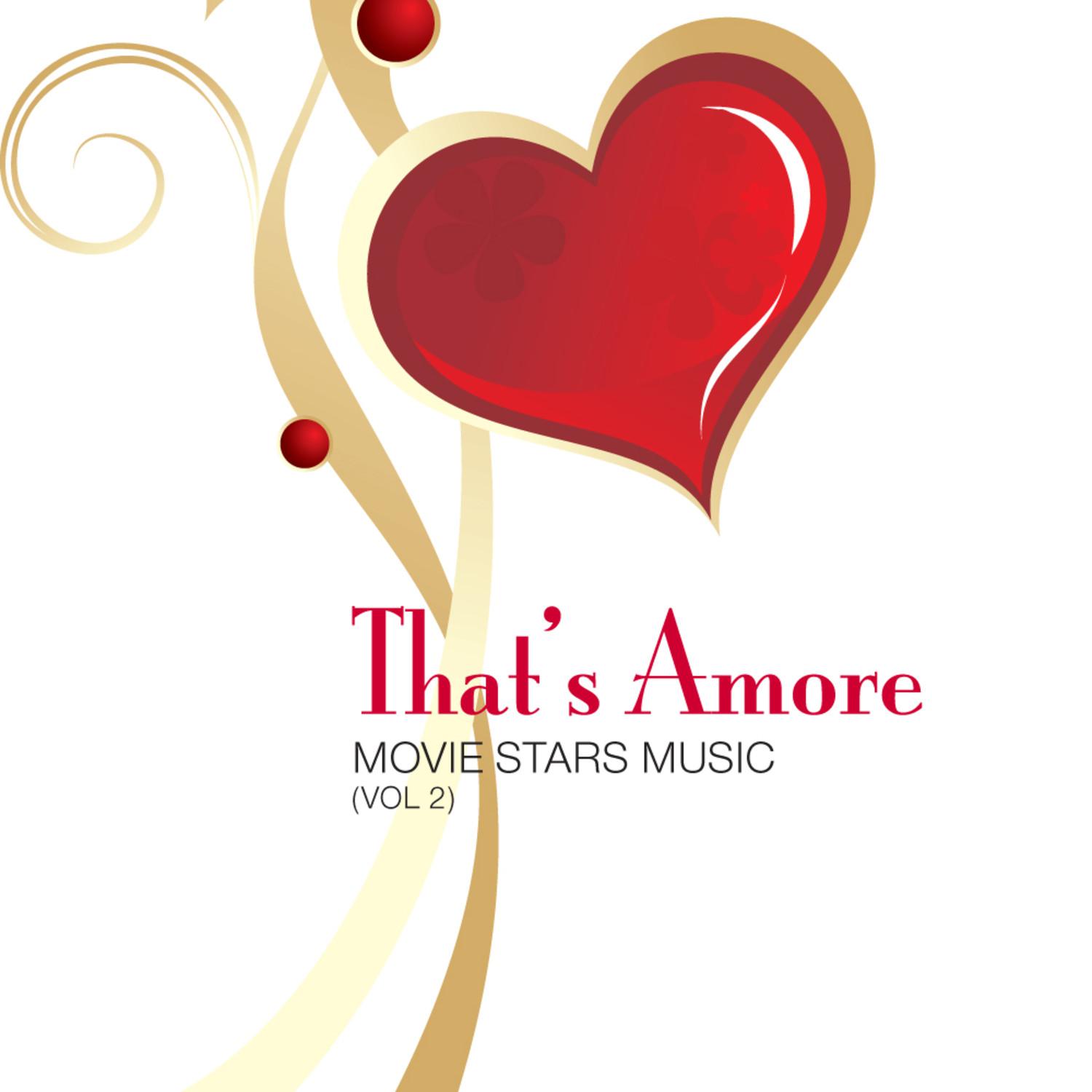 That's Amore: Movie Stars Music Vol 2