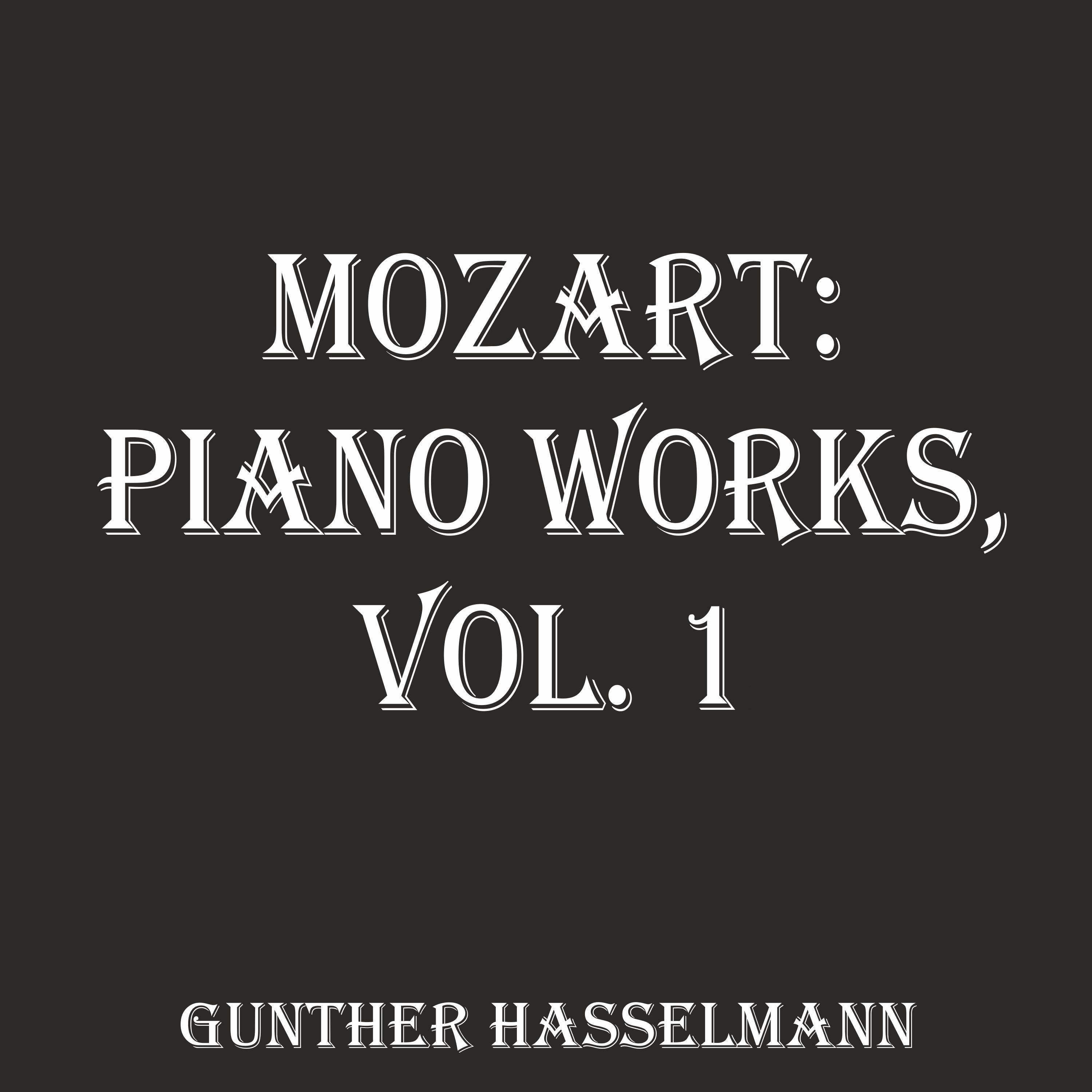 Mozart: Piano Works Vol. 1