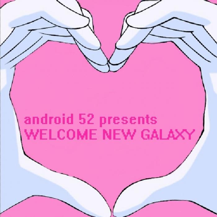 WELCOME NEW GALAXY