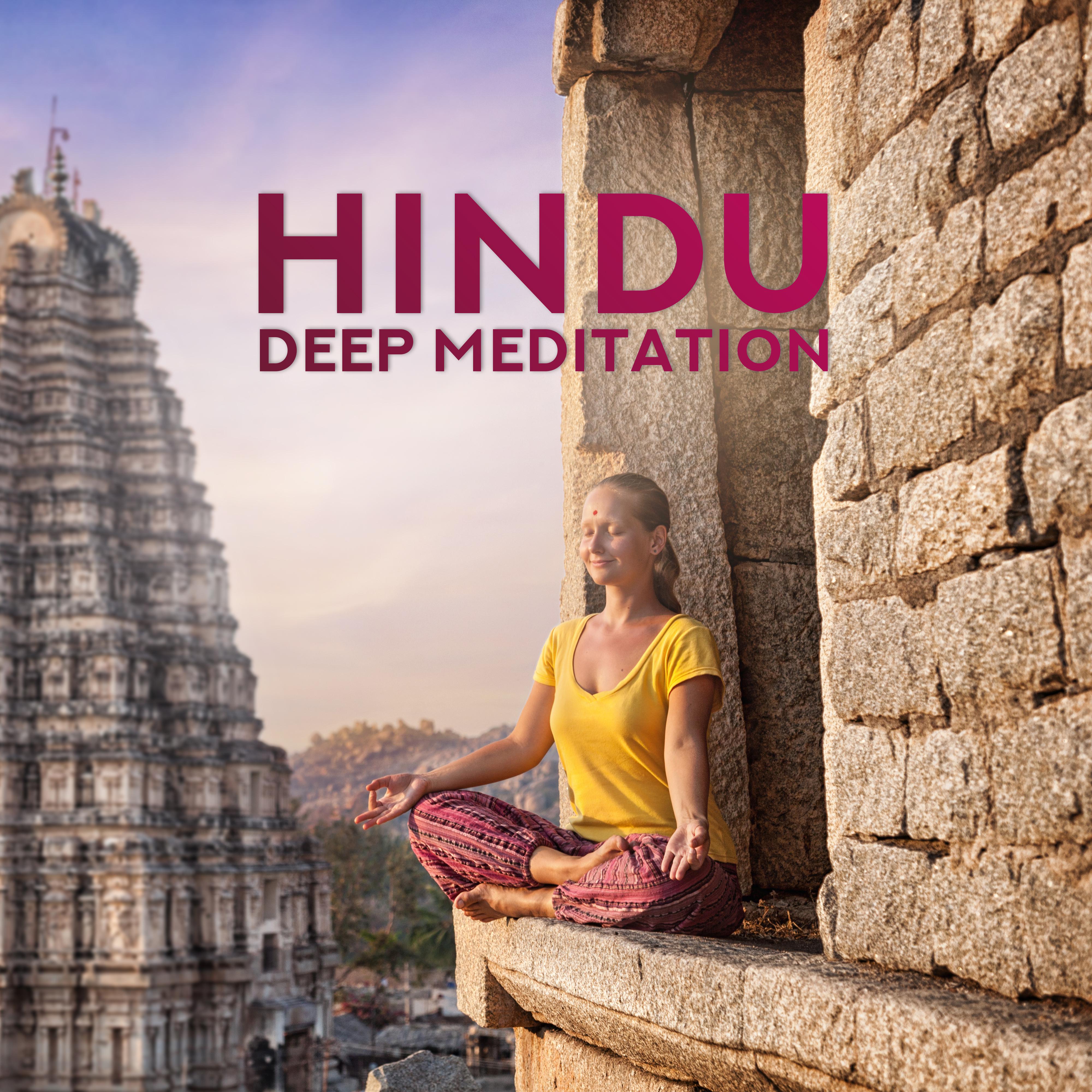 Hindu Deep Meditation - Music for Meditation with Mantras and Practice of Yoga 2019