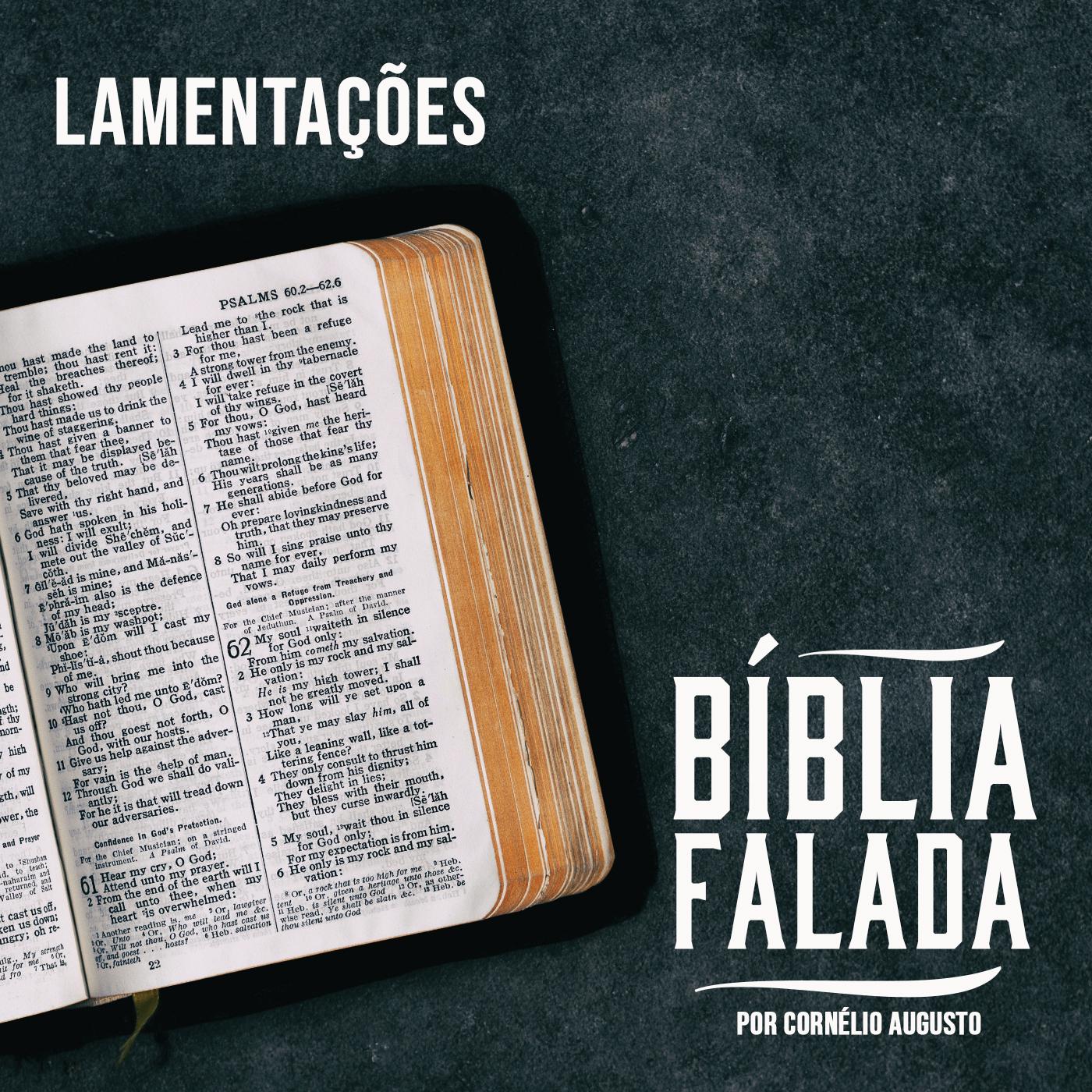 Bíblia Falada: Lamentações