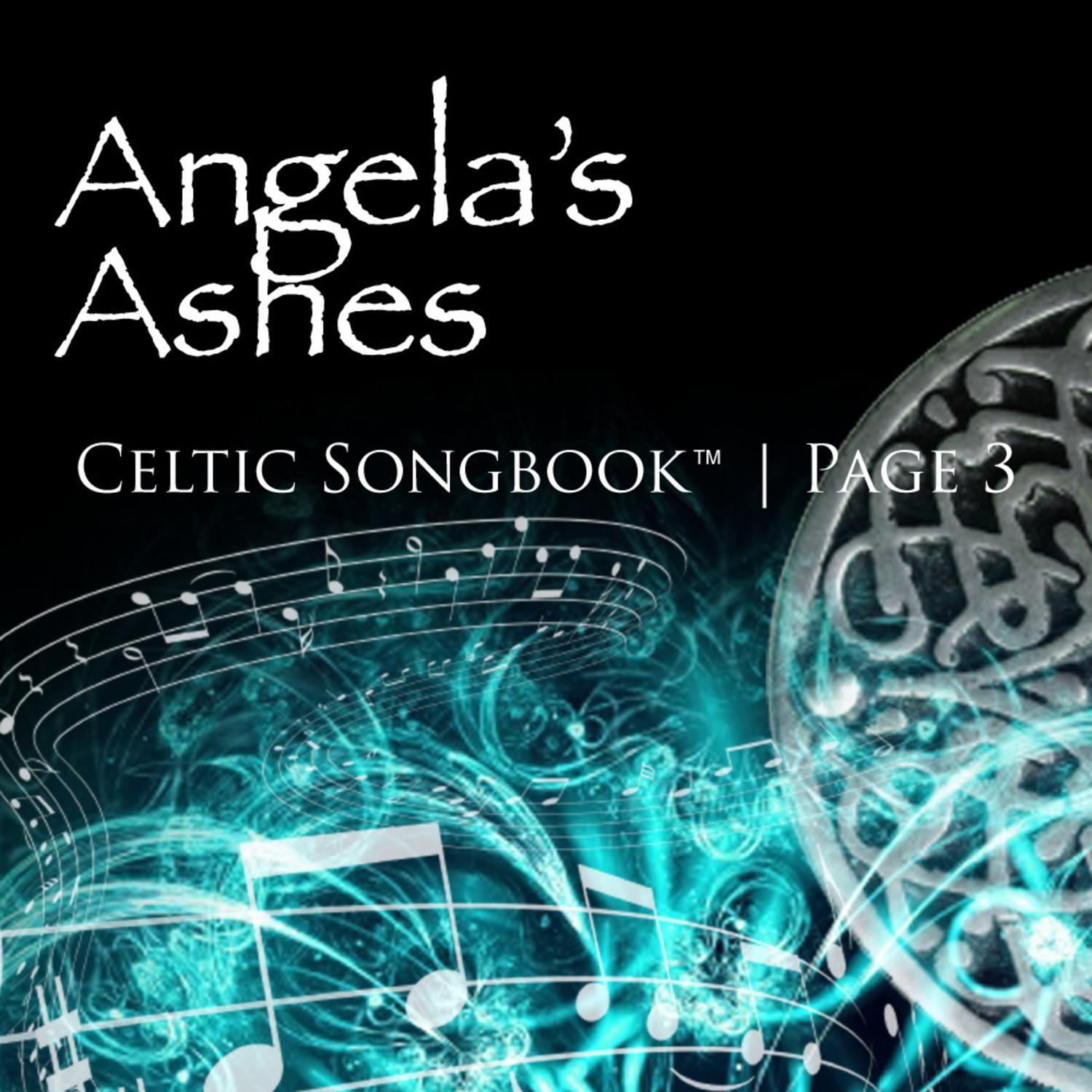 Angela's Ashes: Celtic Songbook Volume 3