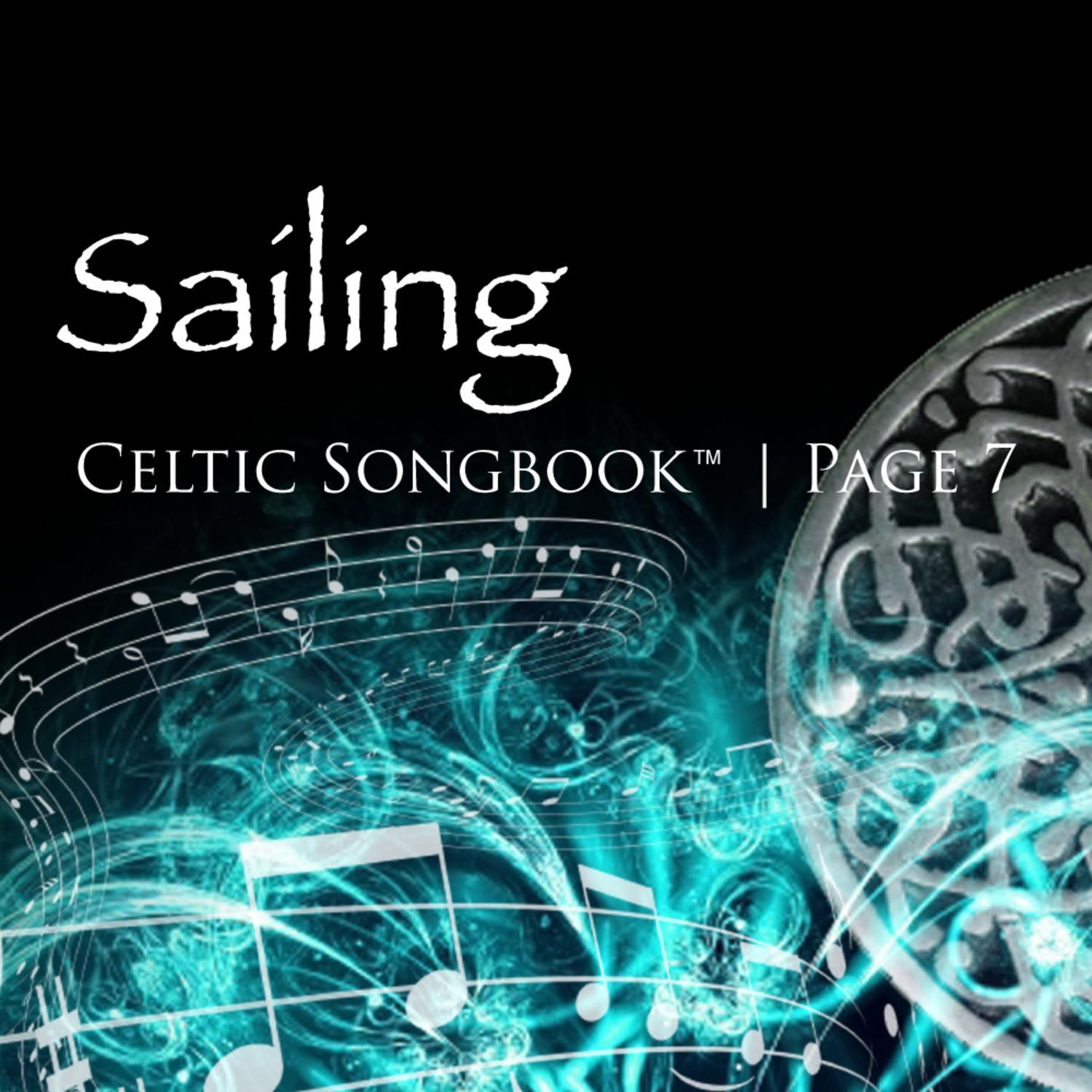 Sailing: Celtic Songbook Volume 7