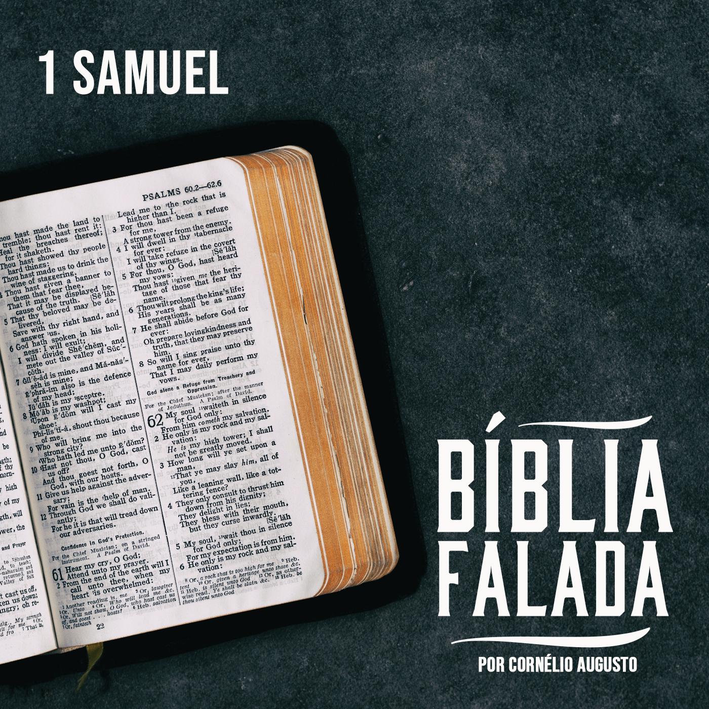 Bíblia Falada: 1º Samuel