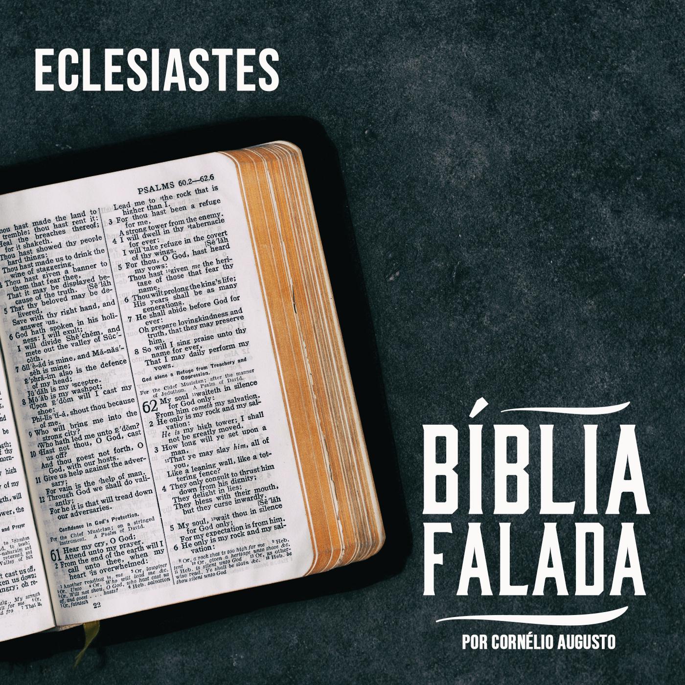 Bíblia Falada: Eclesiastes