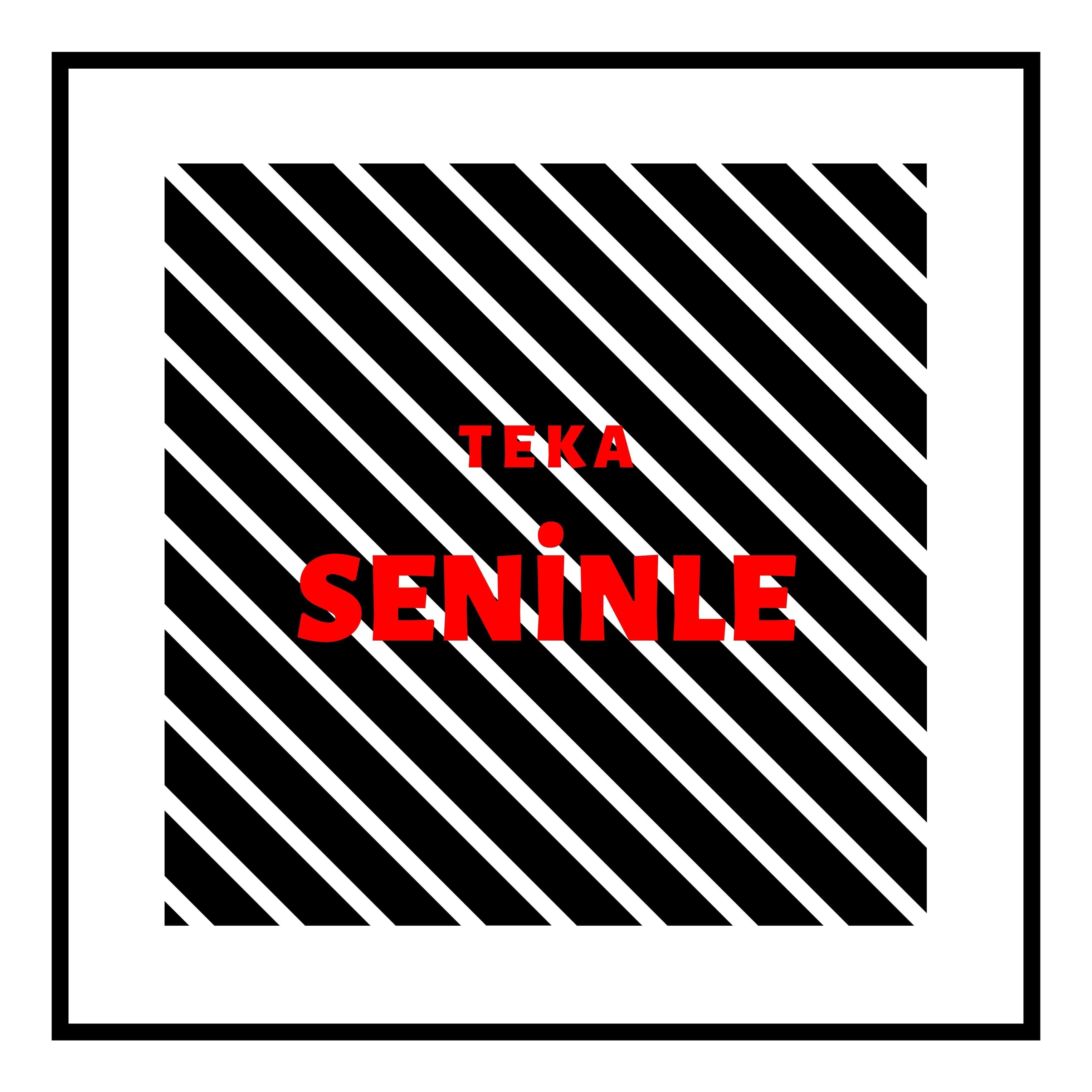 Seninle