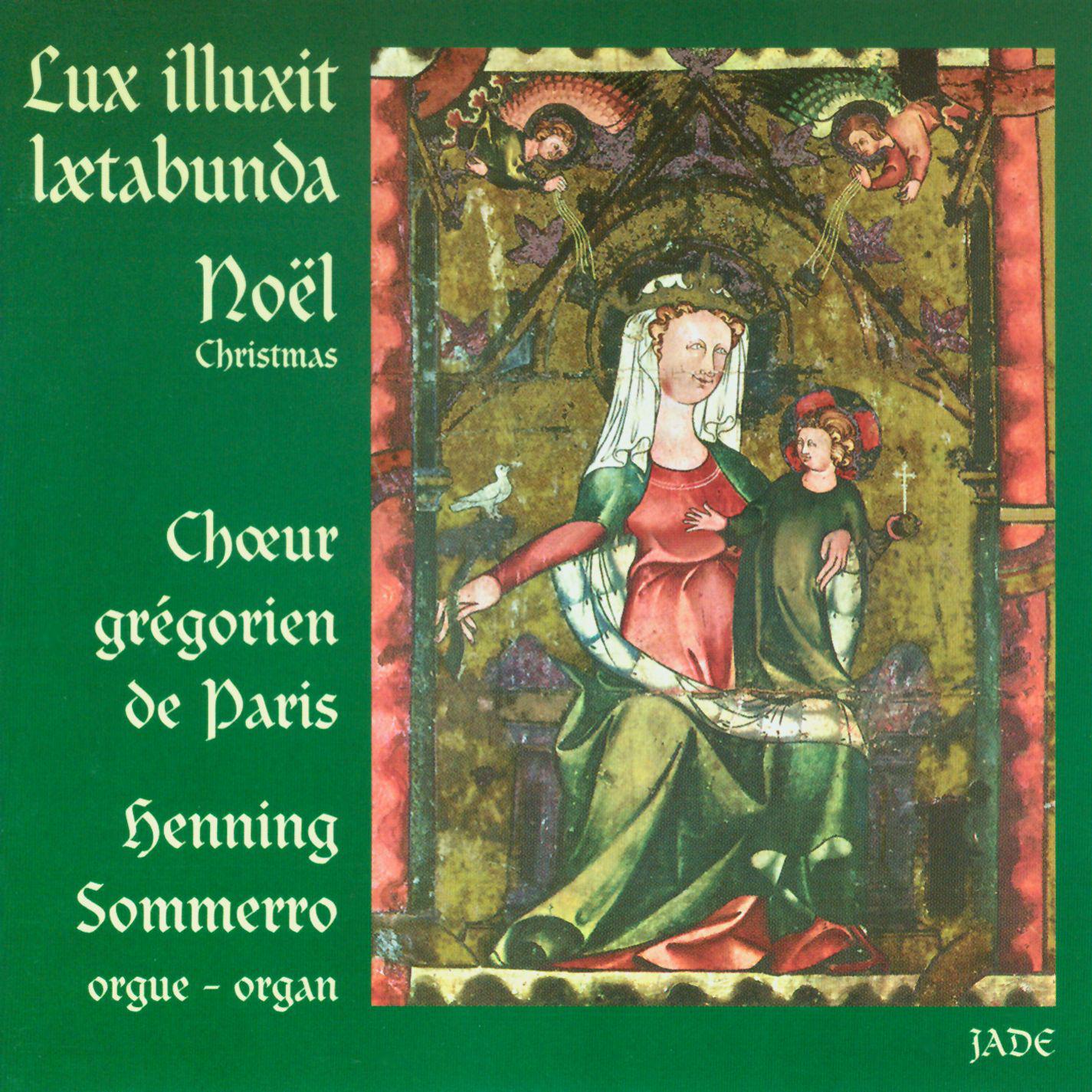 Lux illuxit laetabunda - Noël (Christmas)