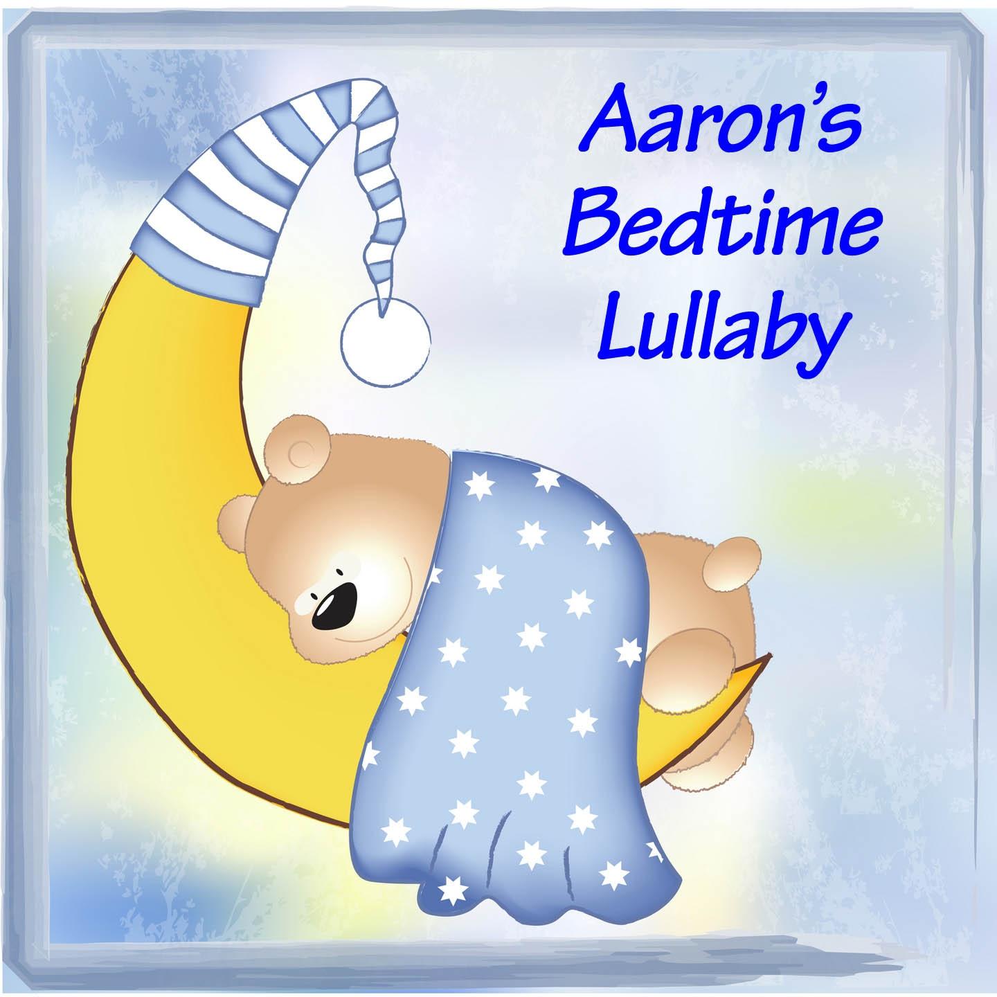 Aaron's Bedtime Lullaby