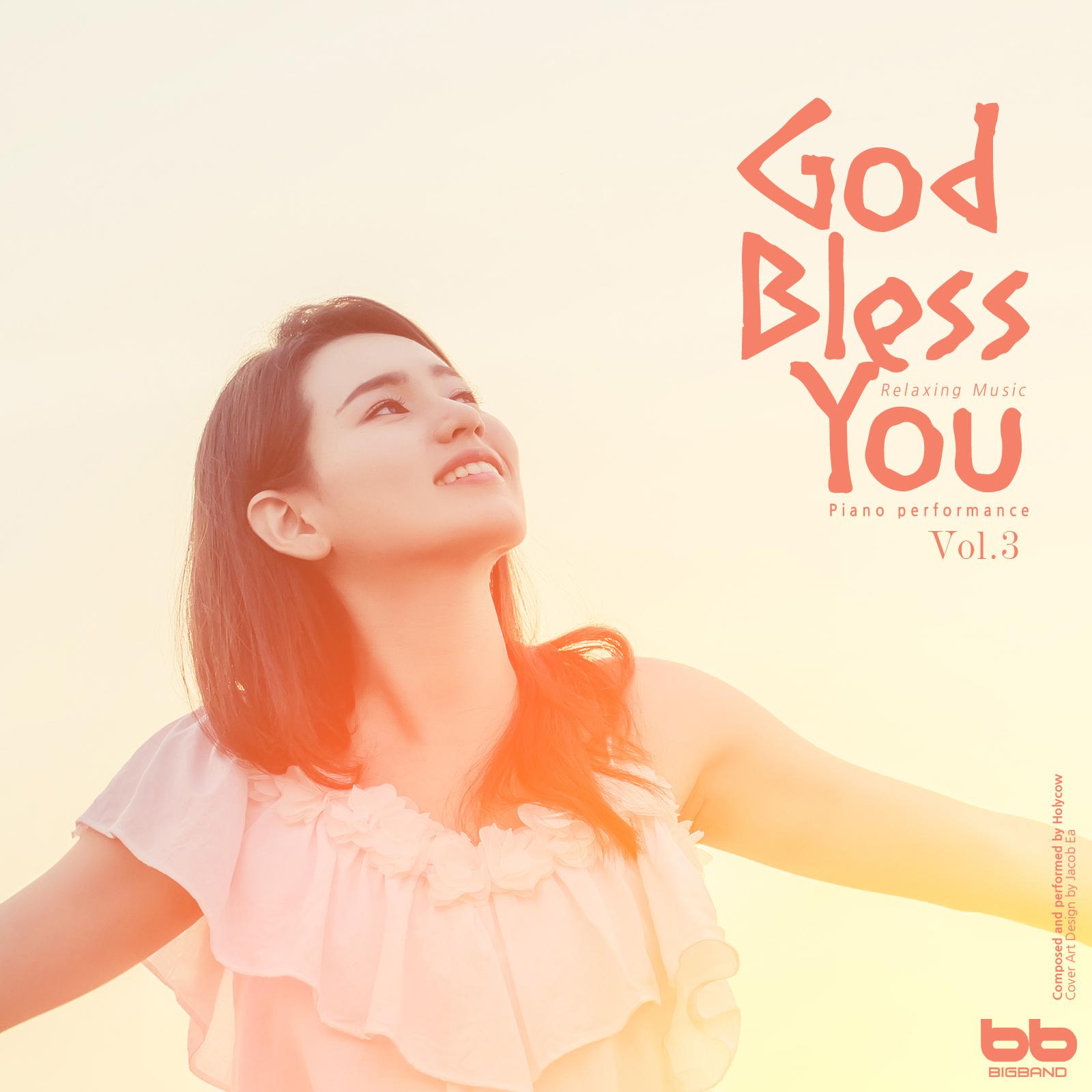 God Bless You, Vol. 3(Hymn Piano,Meditation Prayer,Dawn Prayer,Relaxation)